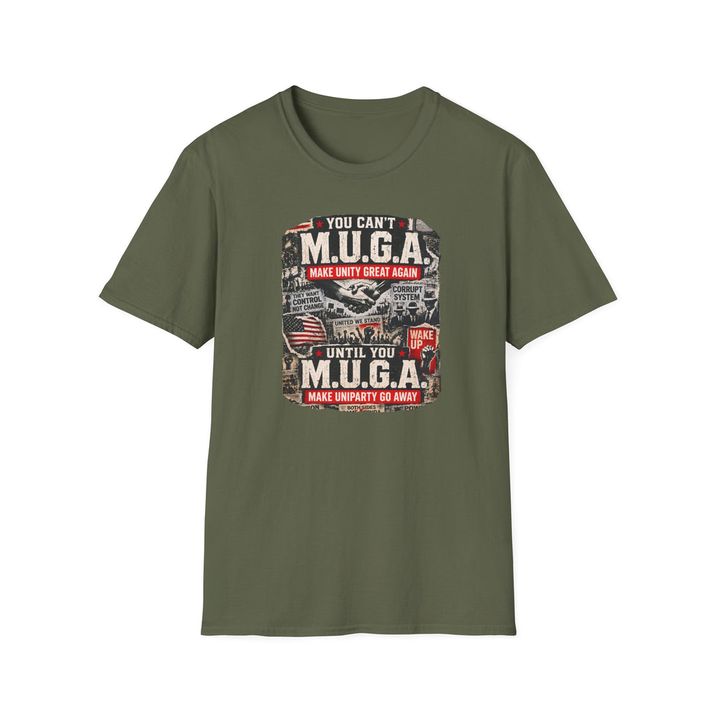 You Can't M.U.G.A. 'Make Unity Great Again' T-Shirt — Political Satire Tee