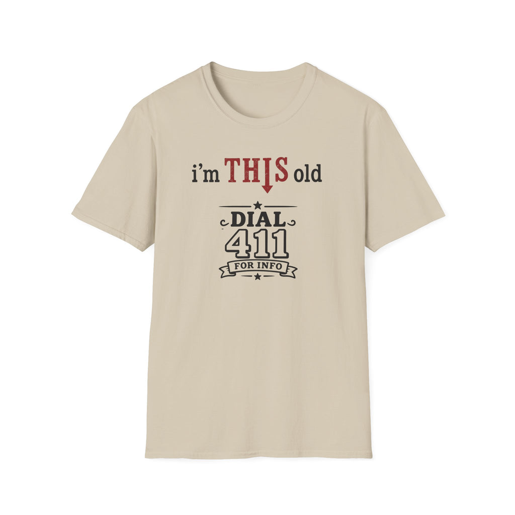 Funny T-Shirt — “I’m This Old Dial 411” Vintage Humor Tee