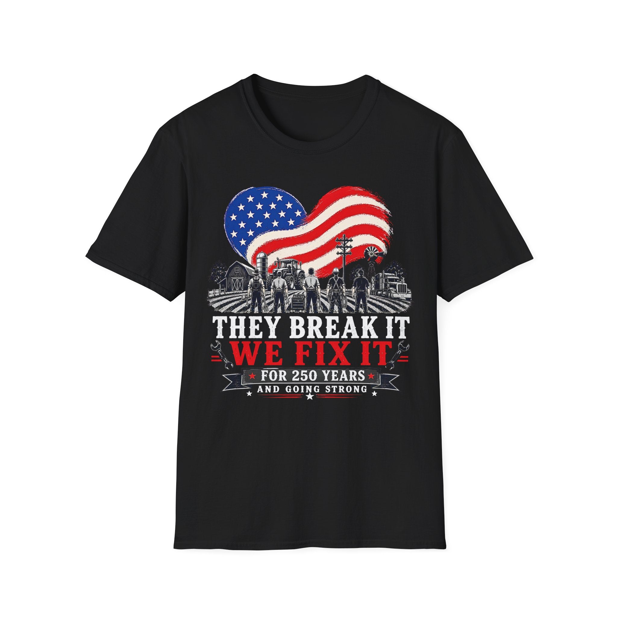 They Break It We Fix It USA Flag T-Shirt