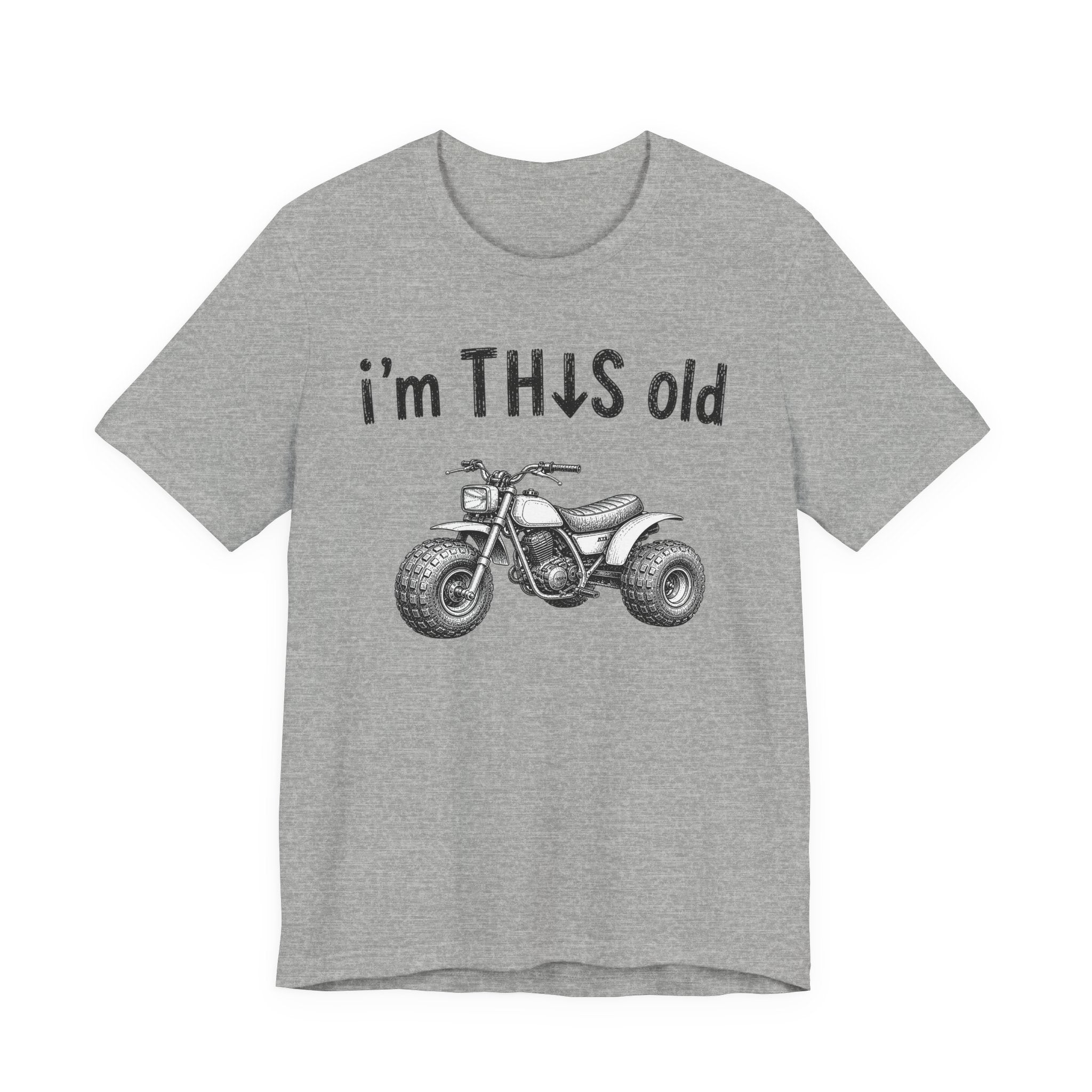 I'm This Old ATV Graphic Tee Shirt