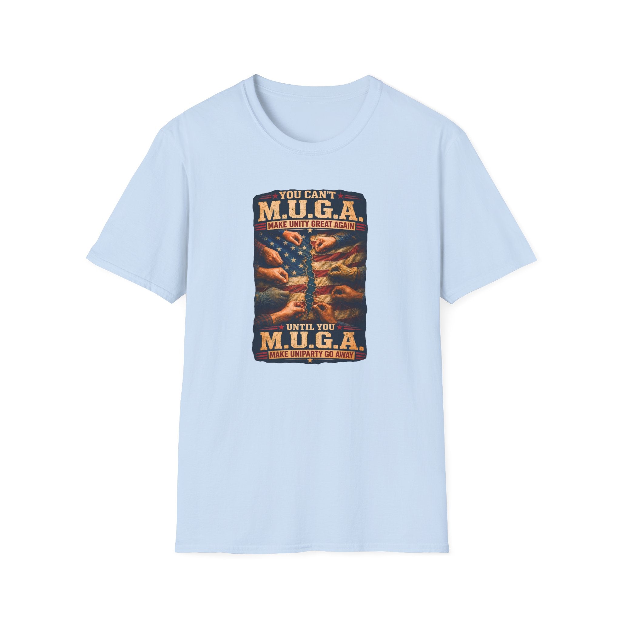 You Can't M.U.G.A. Make Unity Great Again Graphic T-Shirt