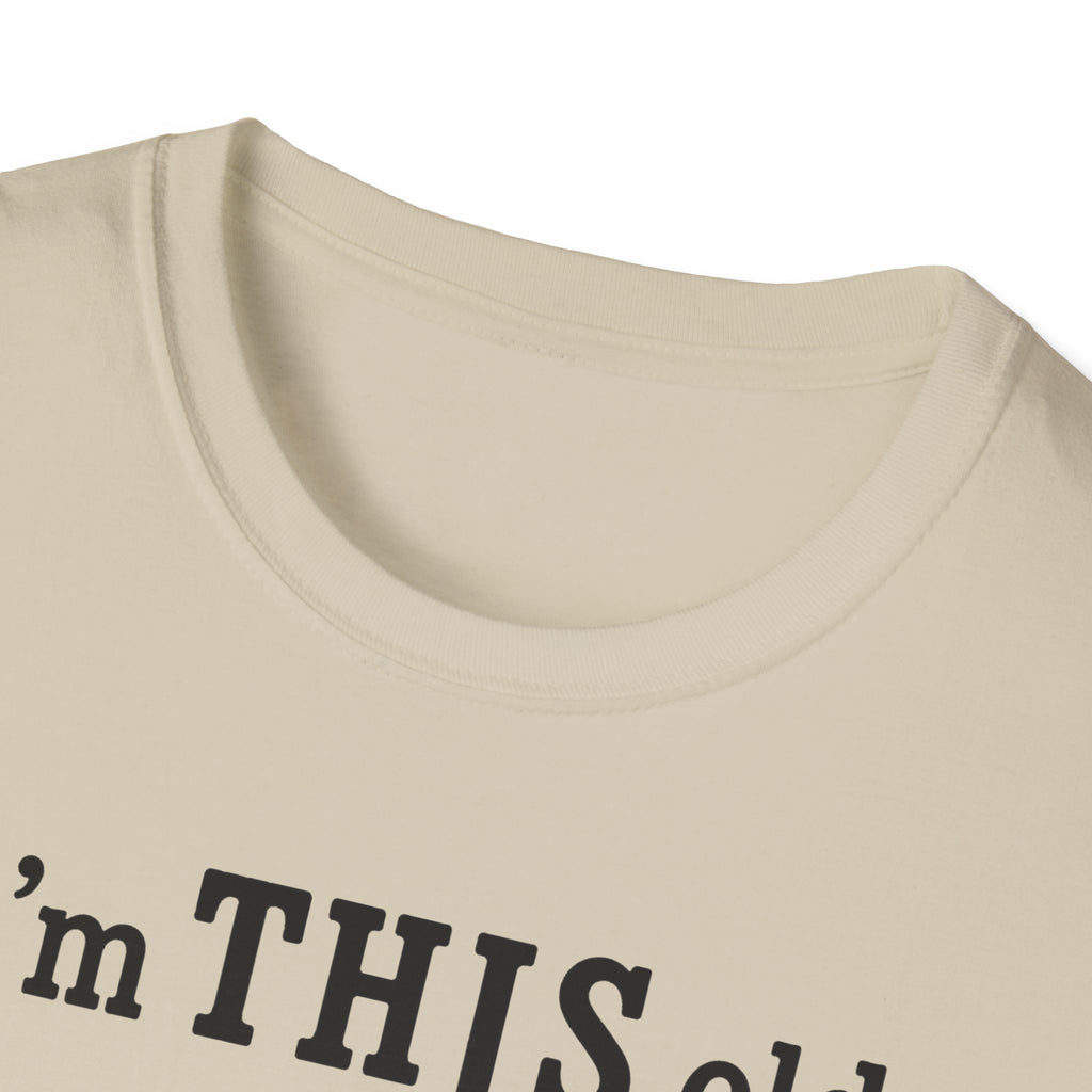 Vintage Tee – “I’m THIS Old” Shirt