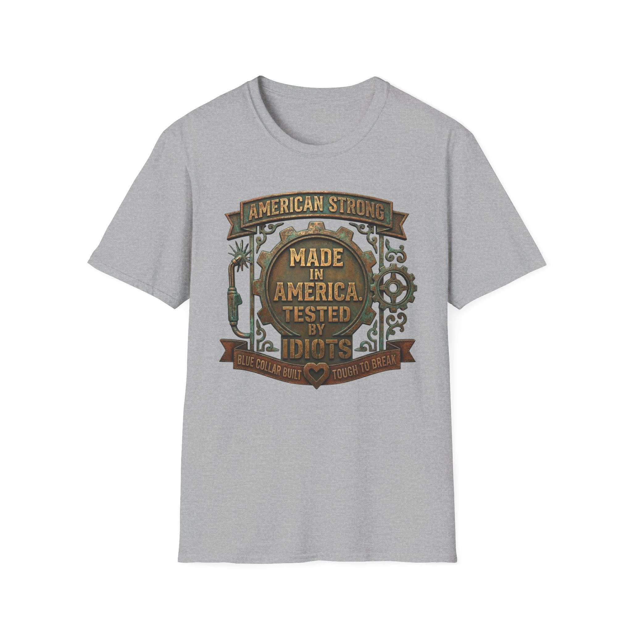 Made in America T-Shirt — "American Strong: Tested by Idiots" Vintage Industrial Tee
