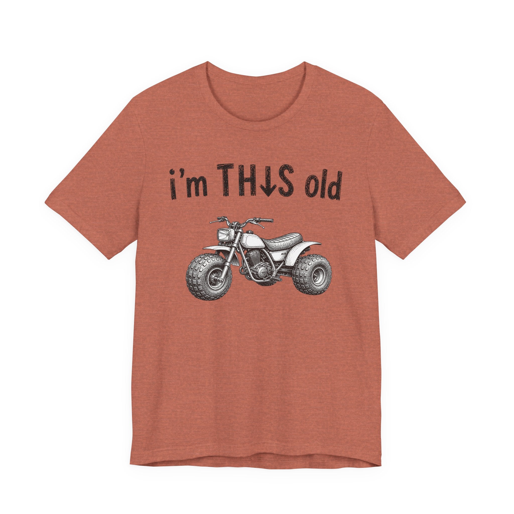 I'm This Old ATV Graphic Tee Shirt