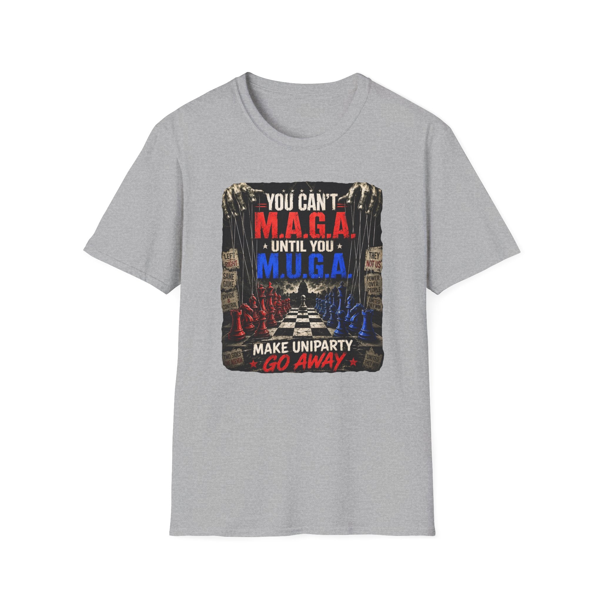 You Can't M.A.G.A. Until You M.U.G.A. Graphic T-Shirt — Make Uniparty Go Away