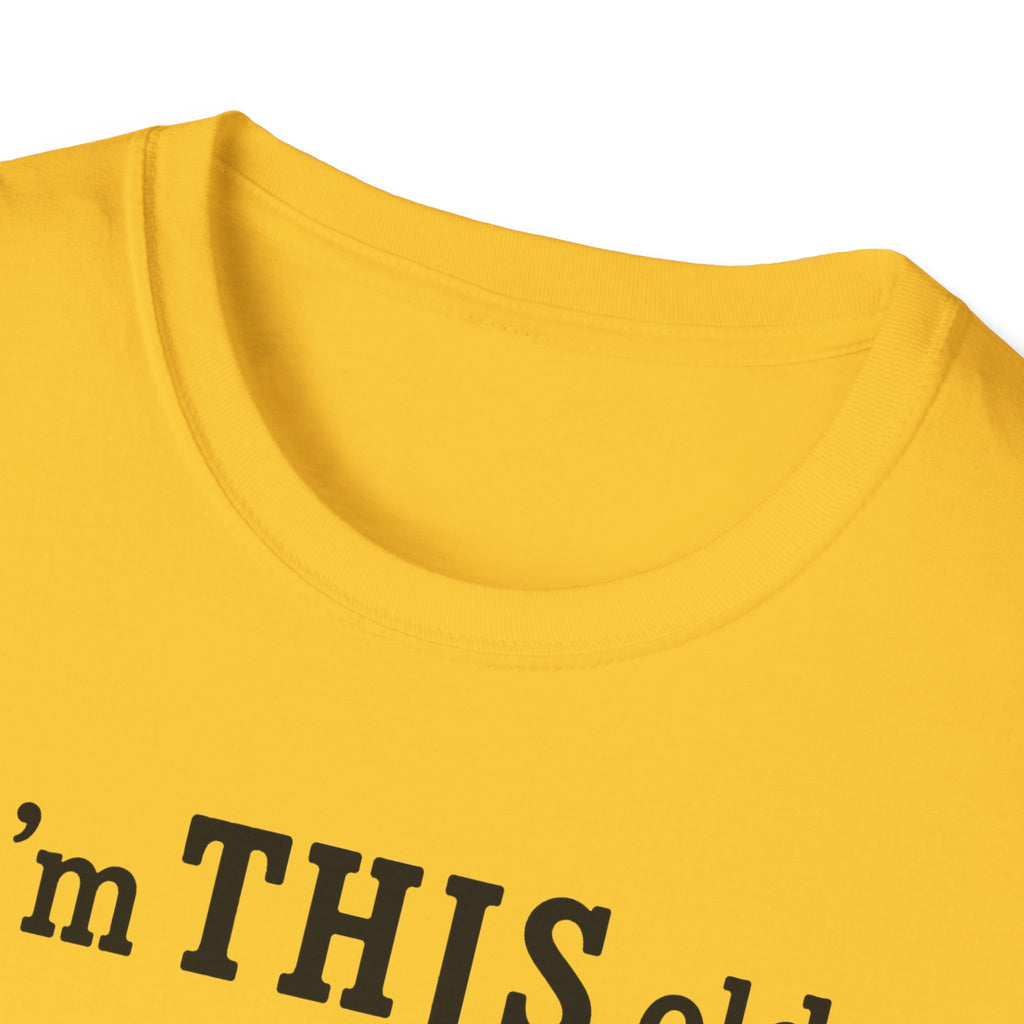 Vintage Tee – “I’m THIS Old” Shirt
