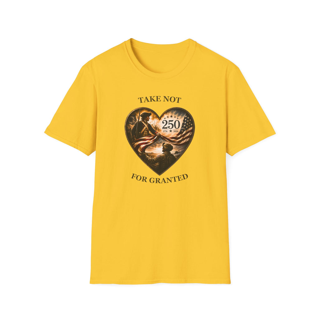 Take Not For Granted 250th Anniversary T-Shirt