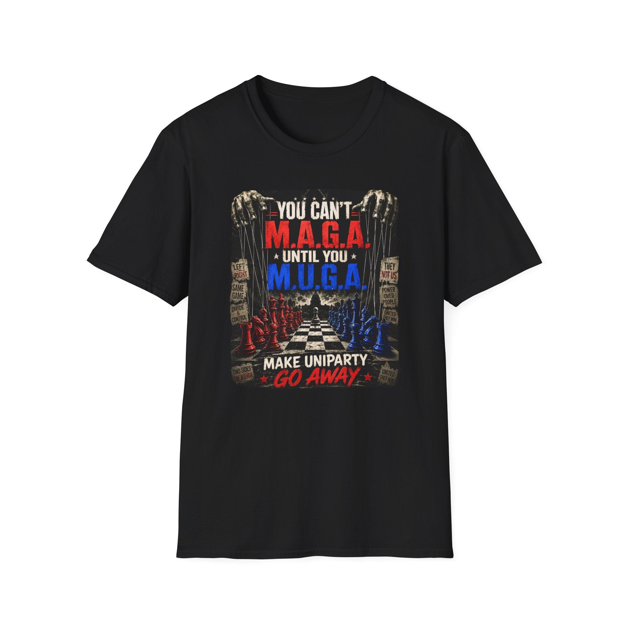 You Can't M.A.G.A. Until You M.U.G.A. Graphic T-Shirt — Make Uniparty Go Away