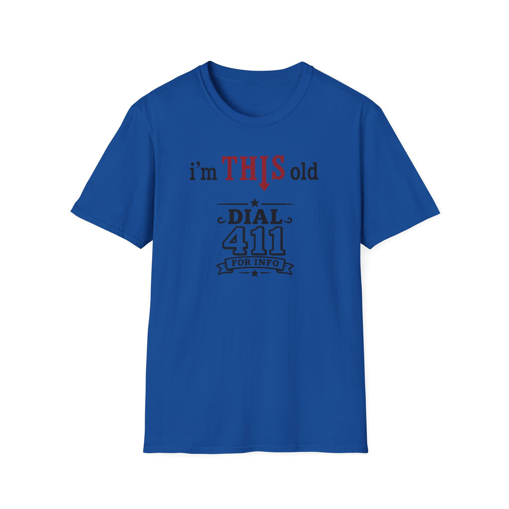 Funny T-Shirt — “I’m This Old Dial 411” Vintage Humor Tee