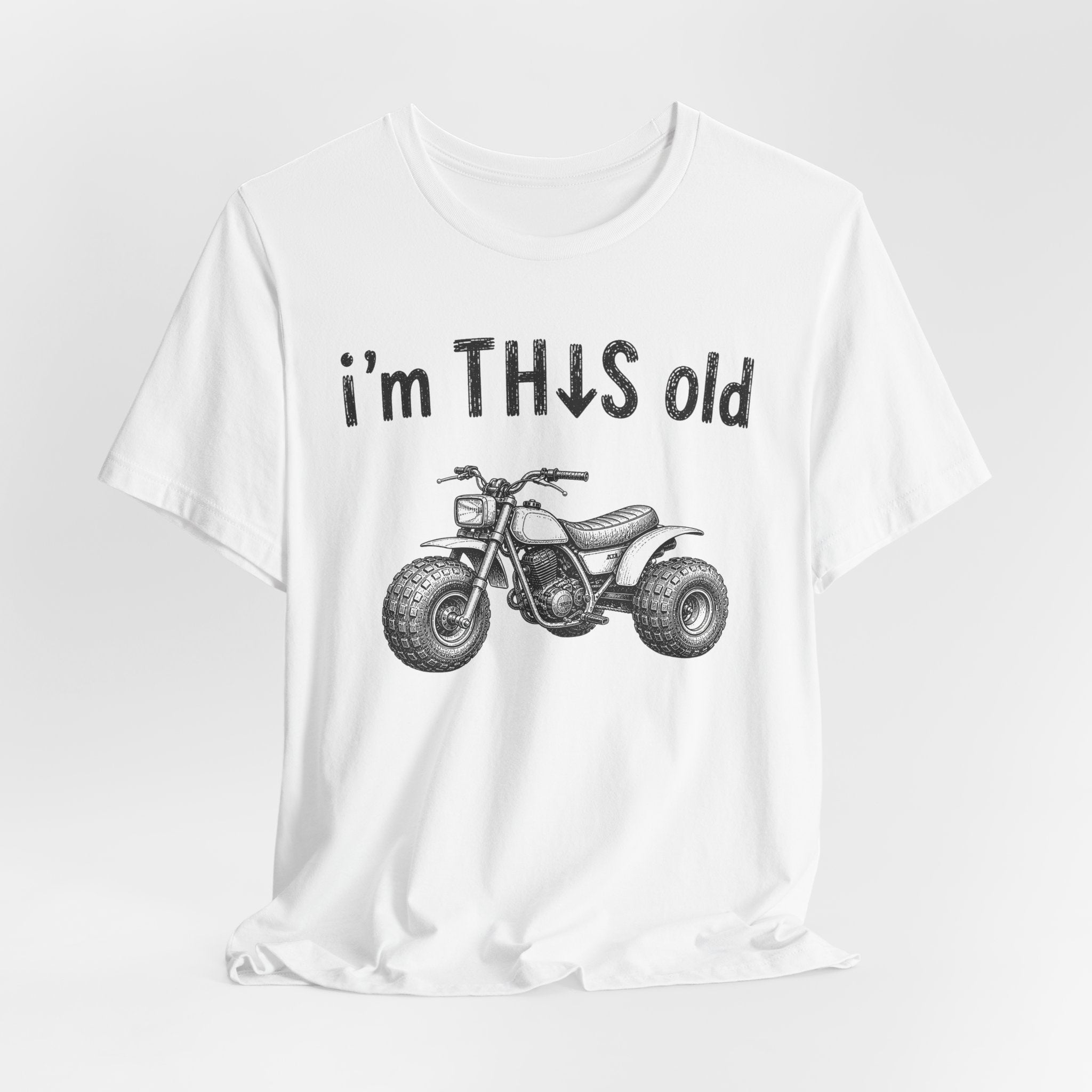 I'm This Old ATV Graphic Tee Shirt