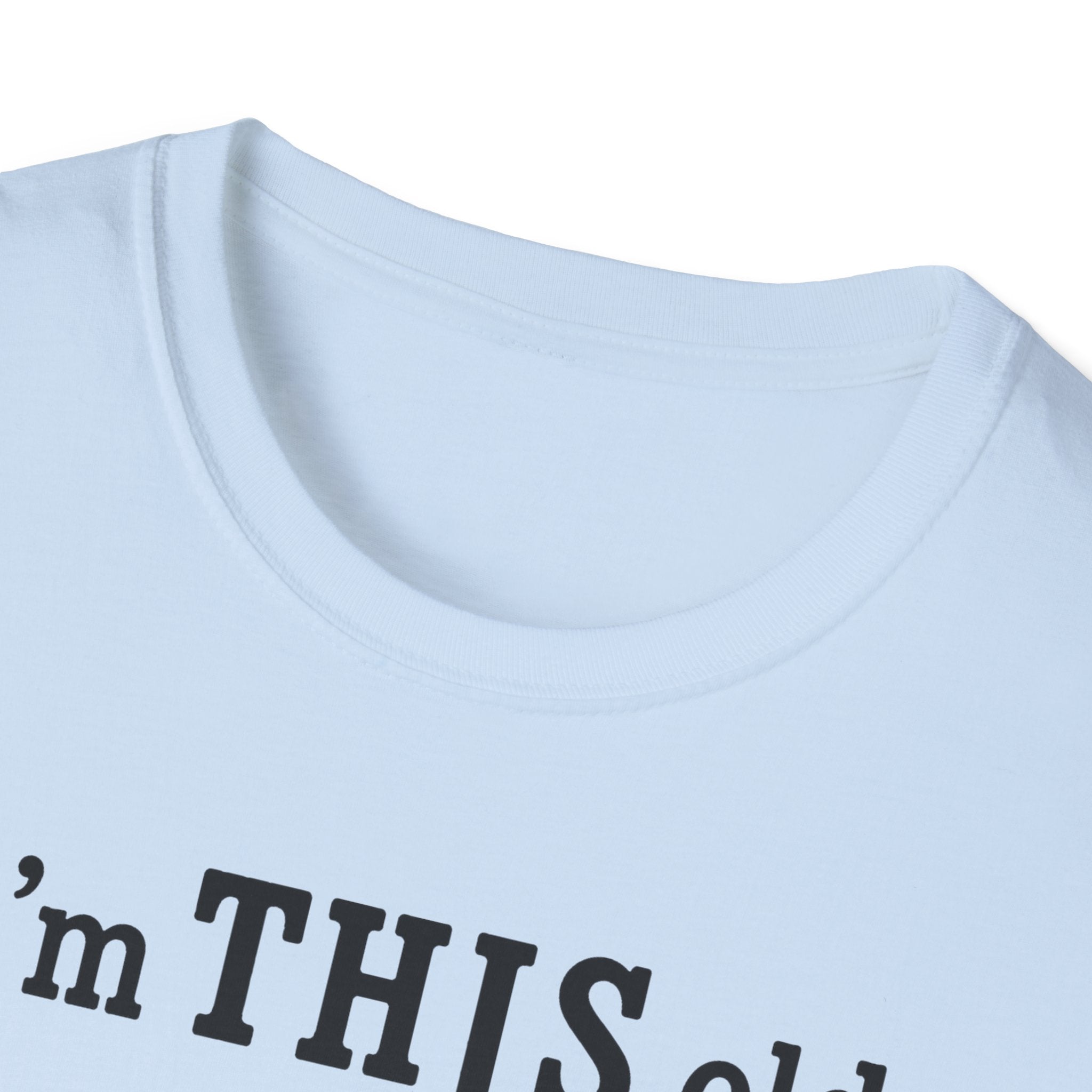 Vintage Tee – “I’m THIS Old” Shirt