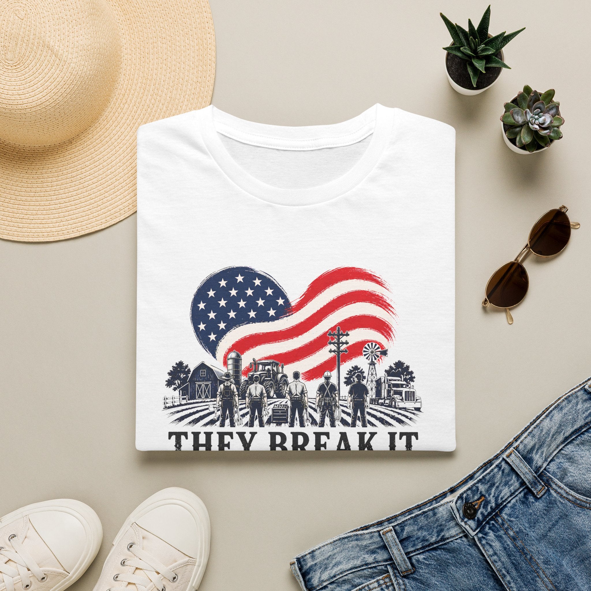 They Break It We Fix It T-Shirt — Patriotic USA Flag Tee