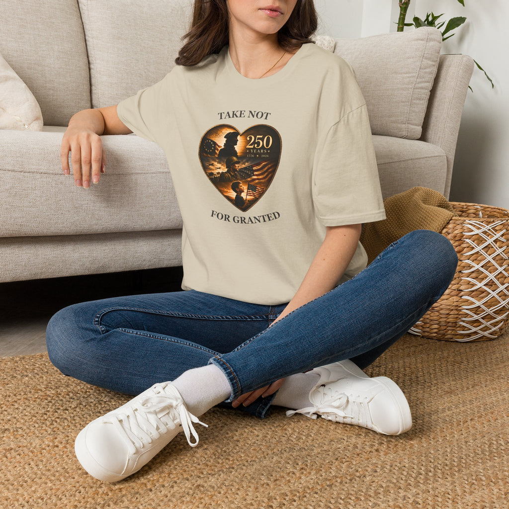 Take Not For Granted 250 Years T-Shirt