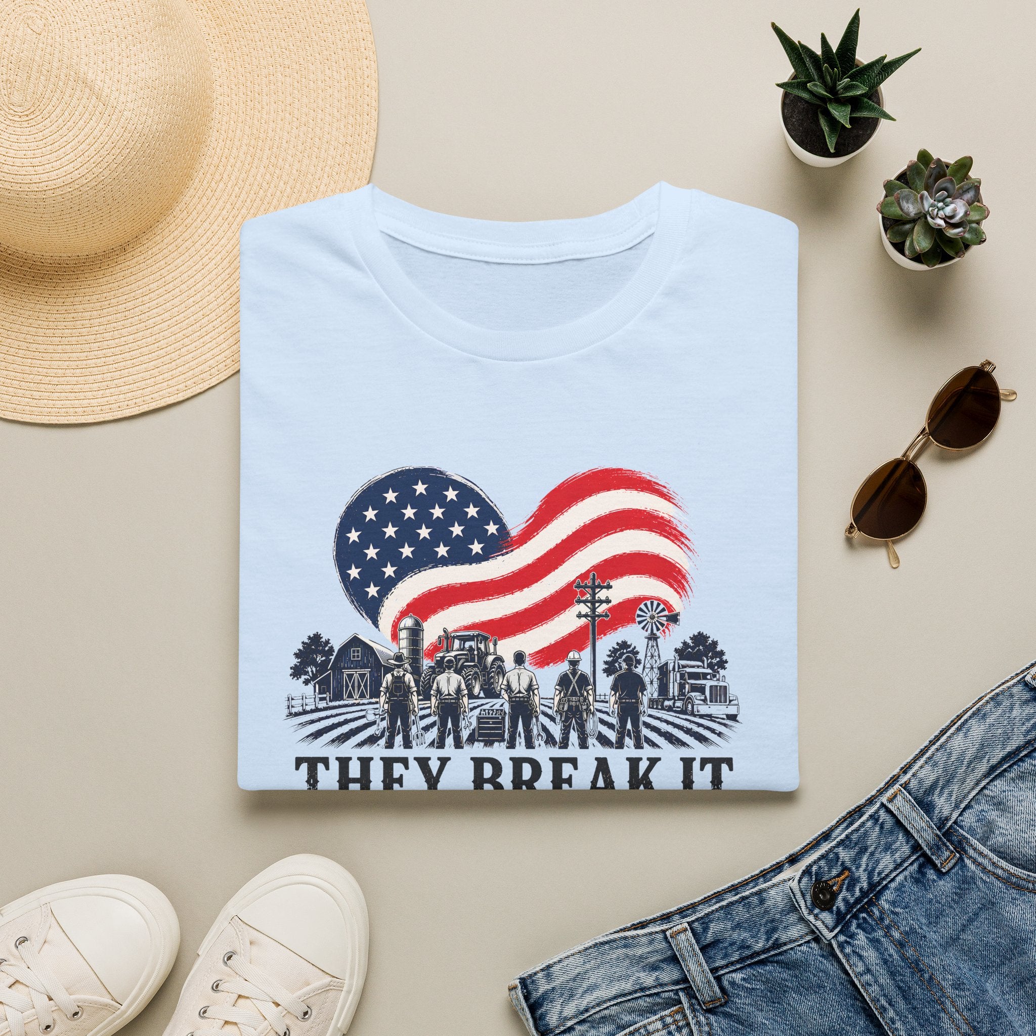 They Break It We Fix It T-Shirt — Patriotic USA Flag Tee
