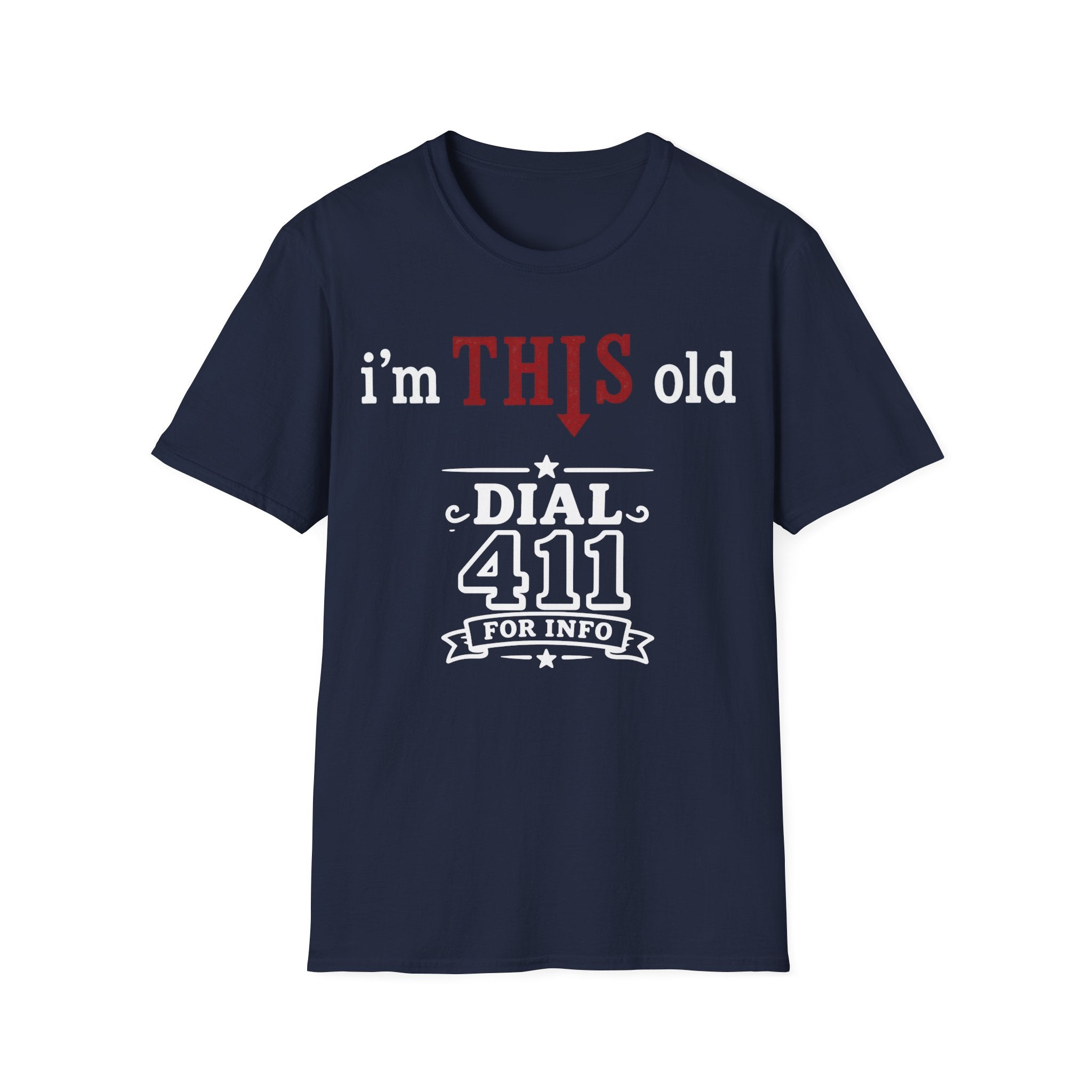 I'm This Old Dial 411 T-Shirt