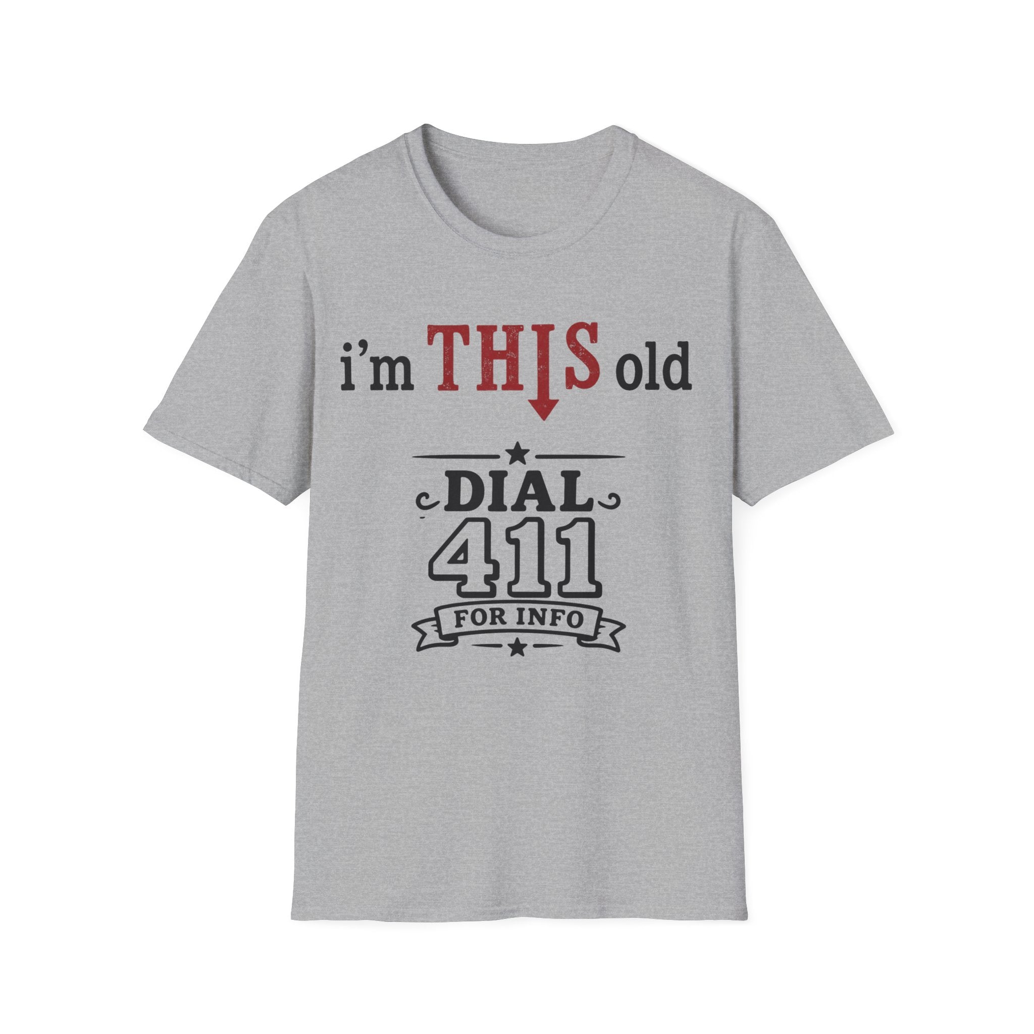 I'm This Old Dial 411 T-Shirt