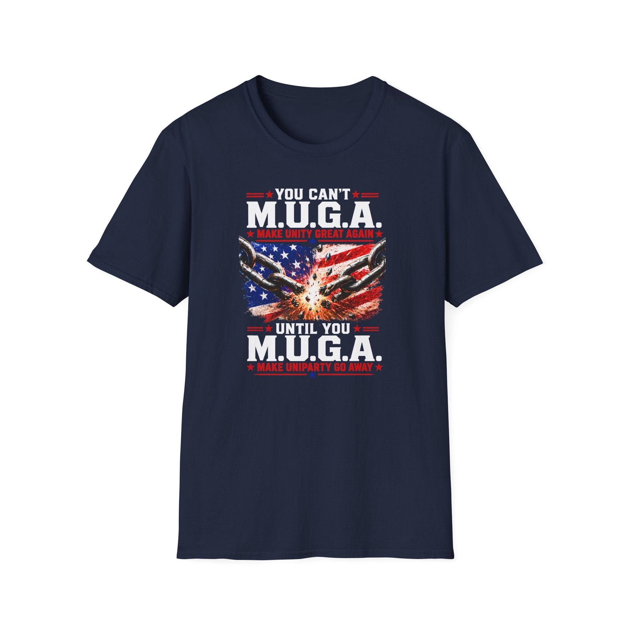 T-Shirt — "You Can't M.U.G.A. (Make Unity Great Again)" Patriotic Vintage Flag Tee