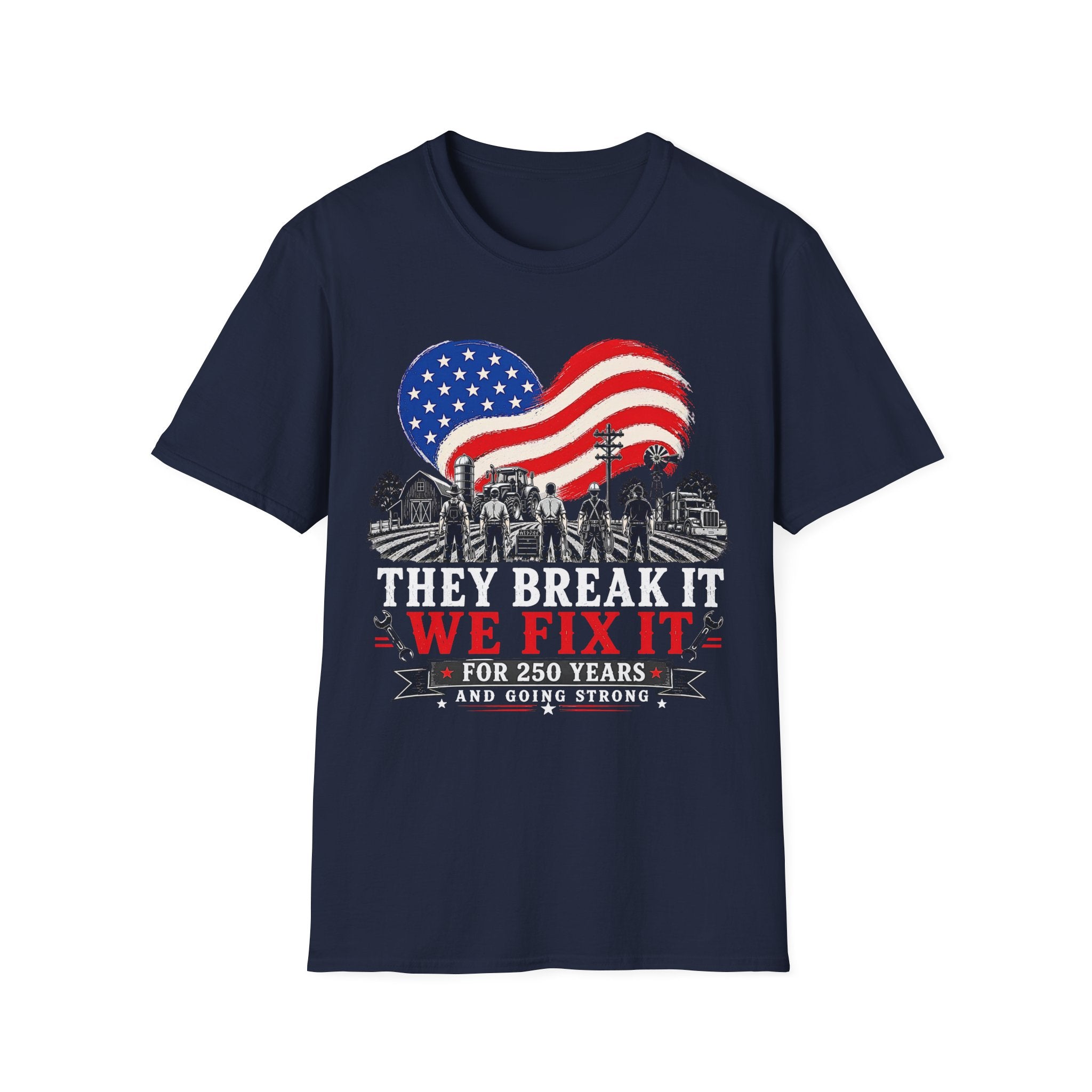 They Break It We Fix It USA Flag T-Shirt
