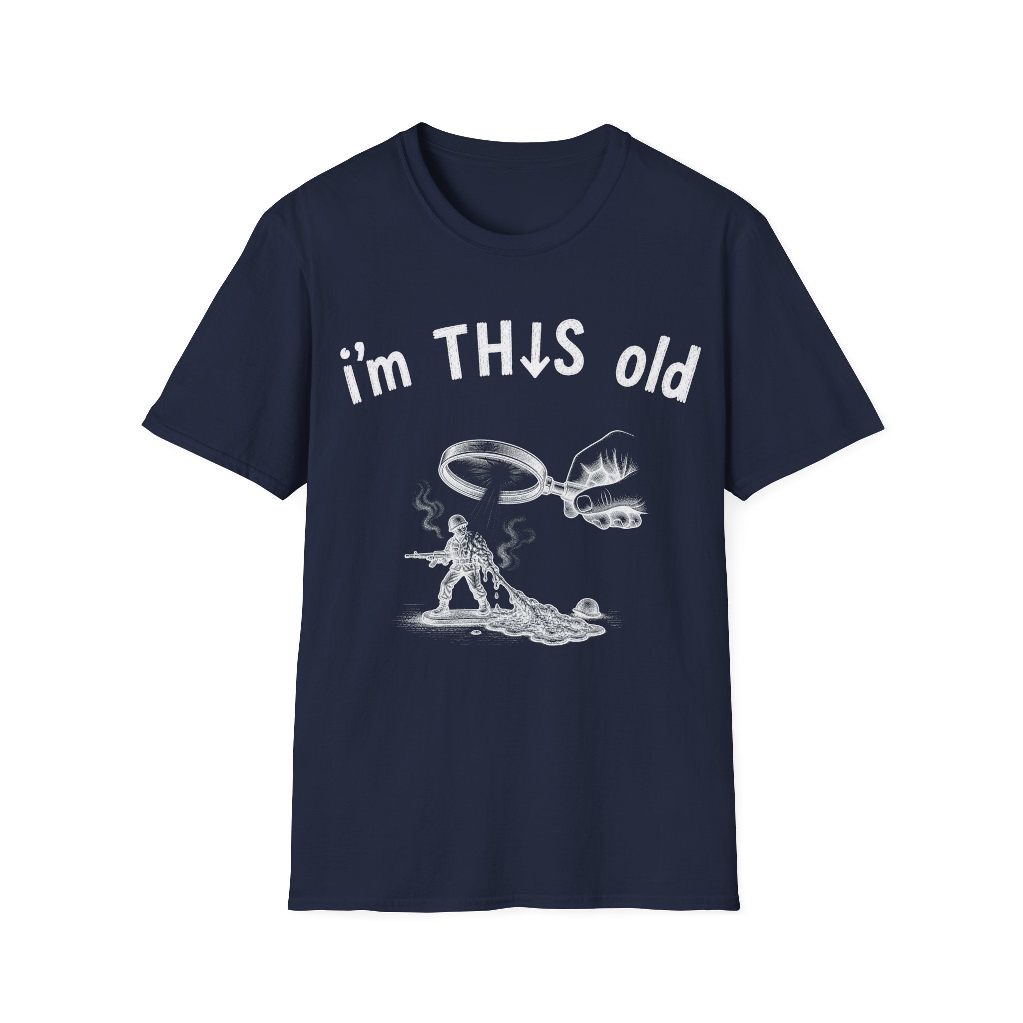 “I'm This Old” Melting Army Men T-Shirt