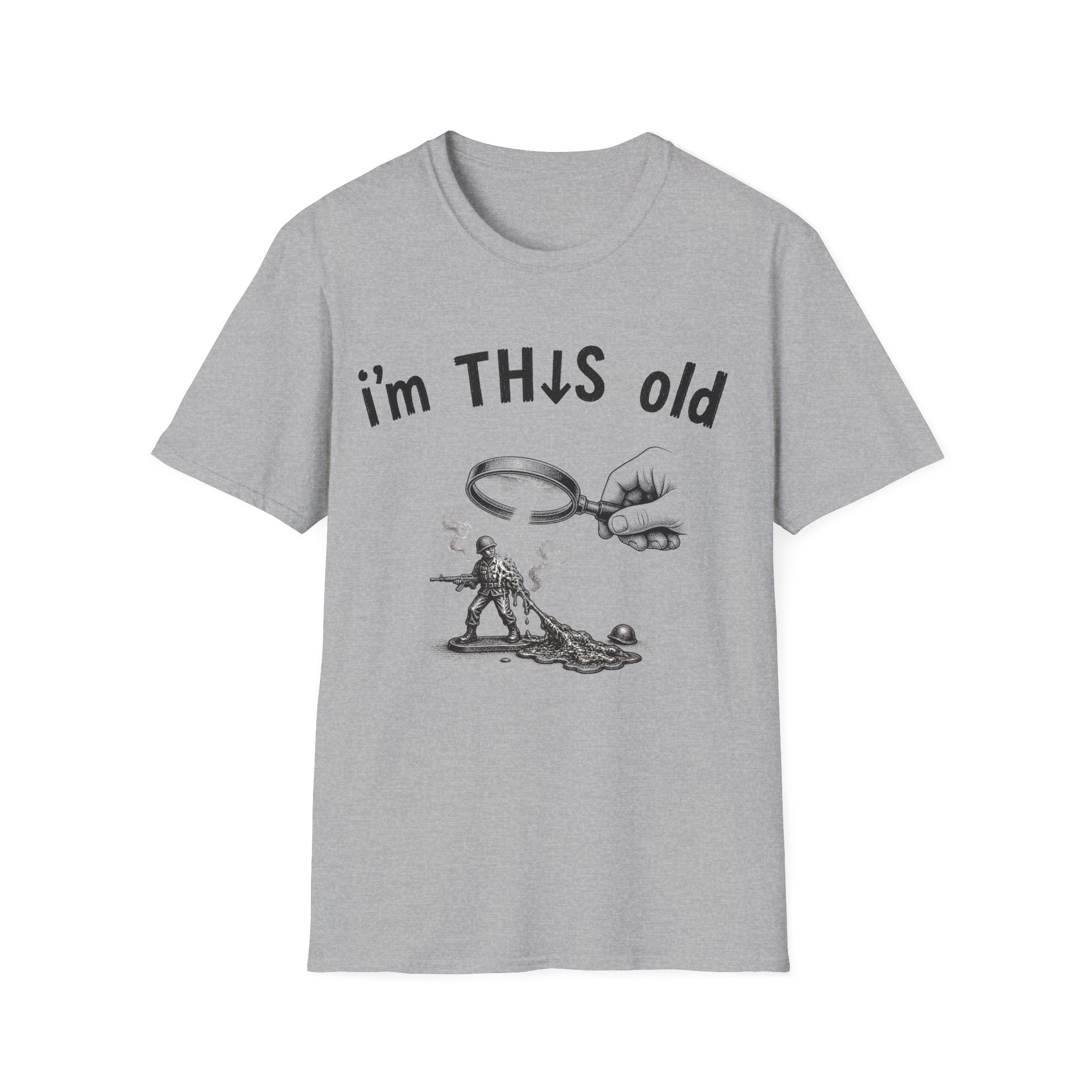 “I'm This Old” Melting Army Men T-Shirt