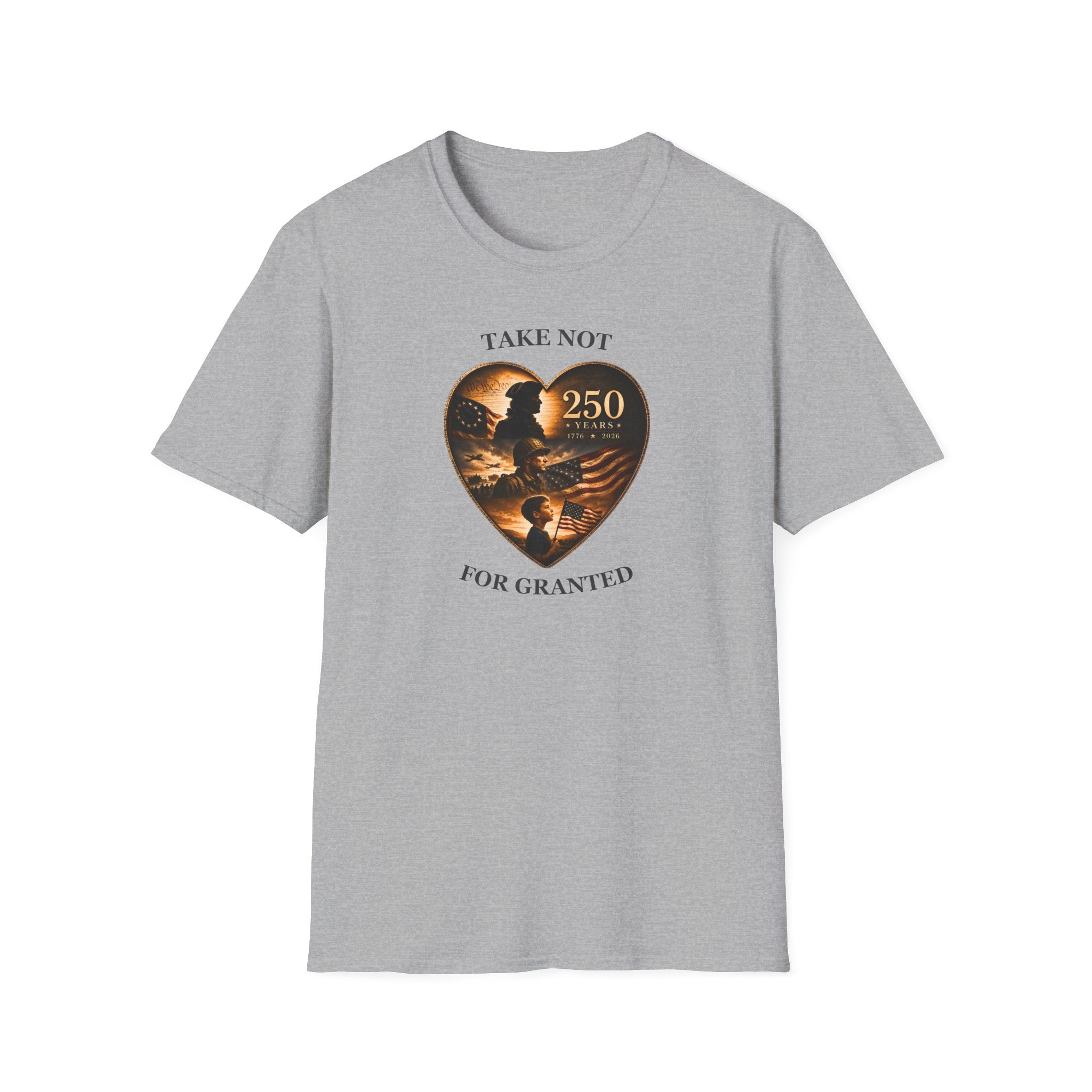 Take Not For Granted 250 Years T-Shirt