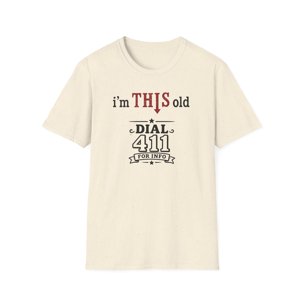 Funny T-Shirt — “I’m This Old Dial 411” Vintage Humor Tee