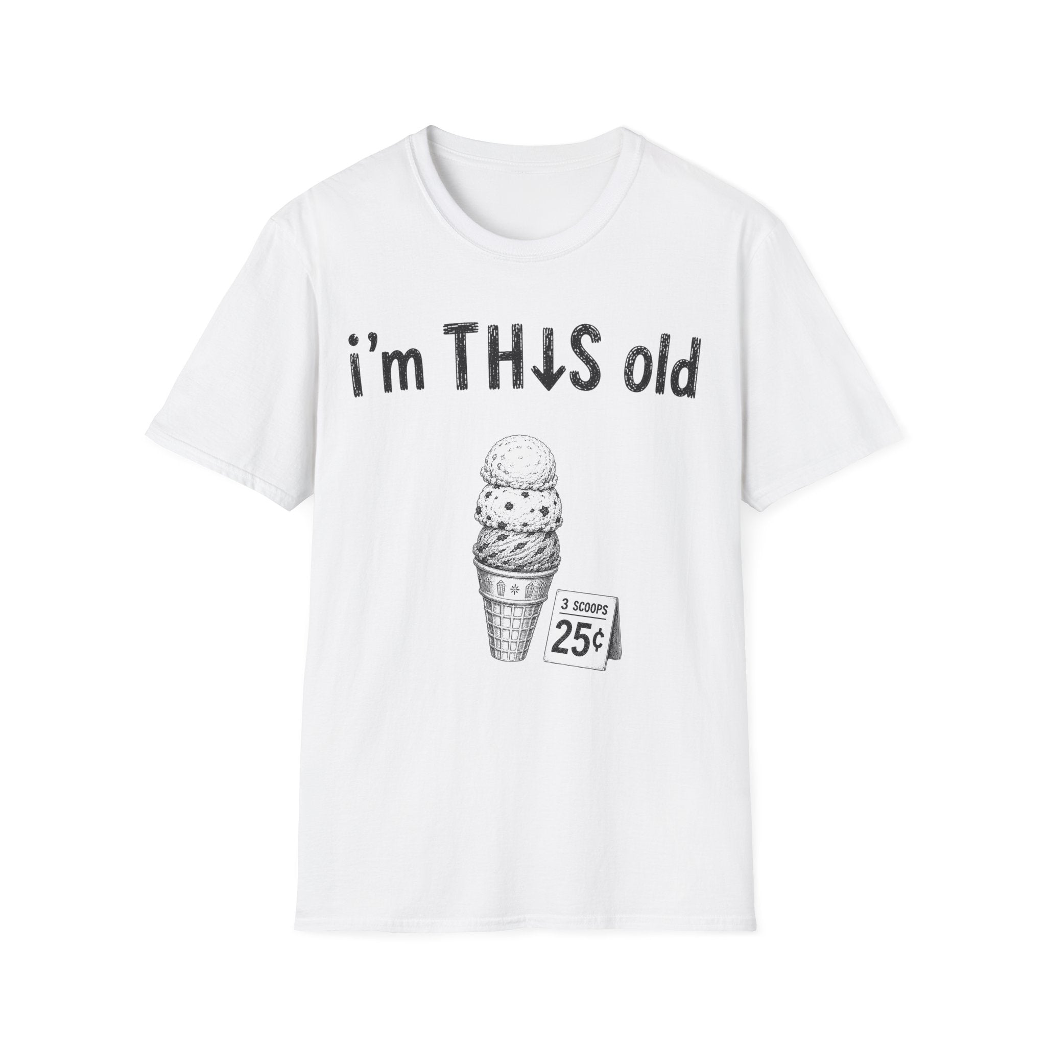 I'm THIS old Ice cream T-Shirt