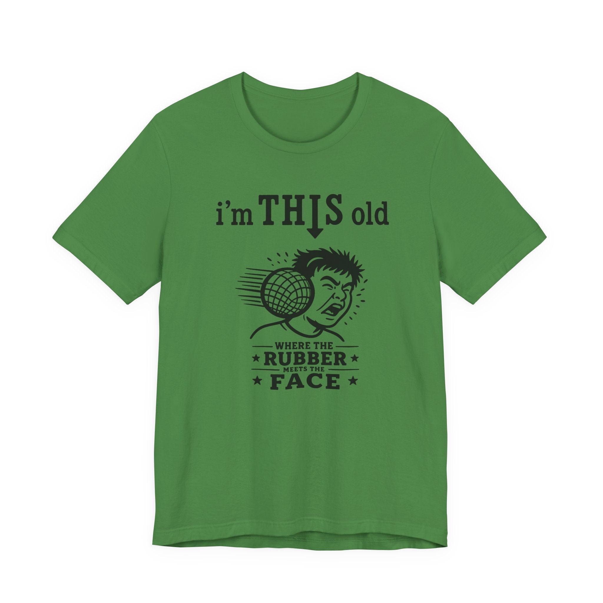 Retro 'I'm THIS Old' Novelty T-Shirt — Where the Rubber Hits the Face Vintage Tee