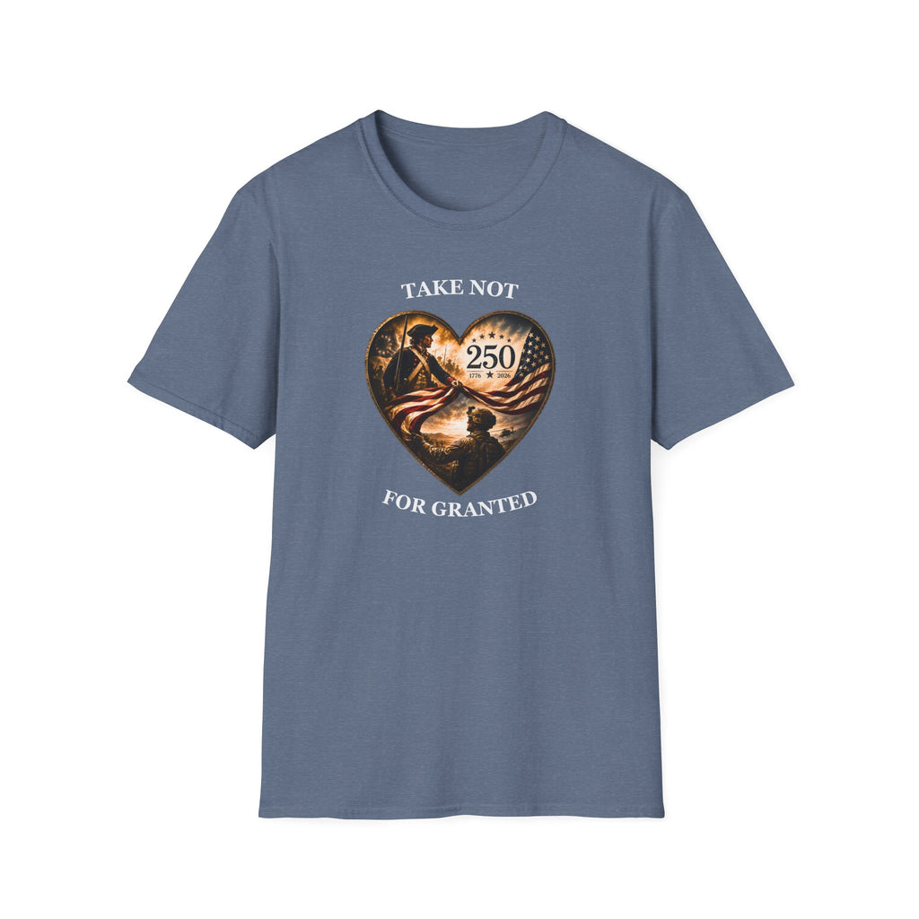 Take Not For Granted 250th Anniversary T-Shirt