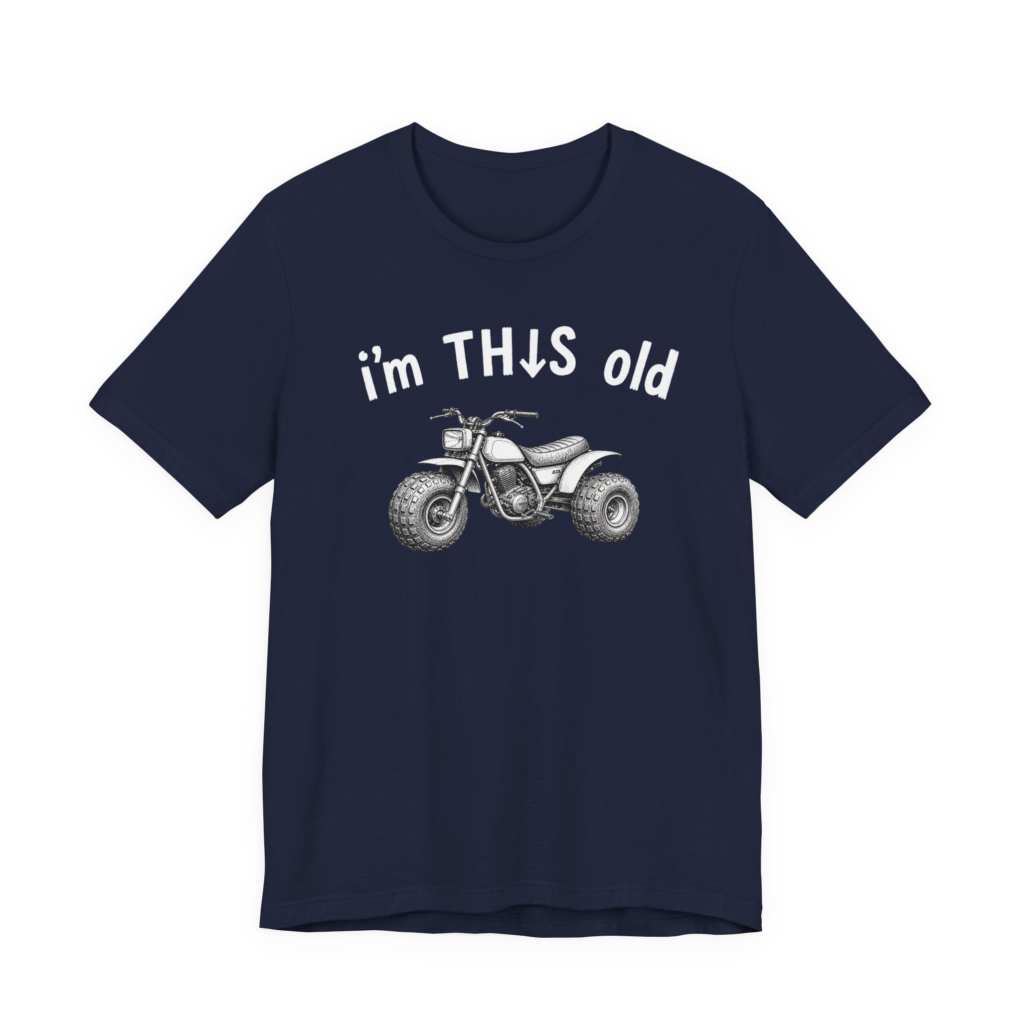 I'm This Old ATV Graphic Tee Shirt