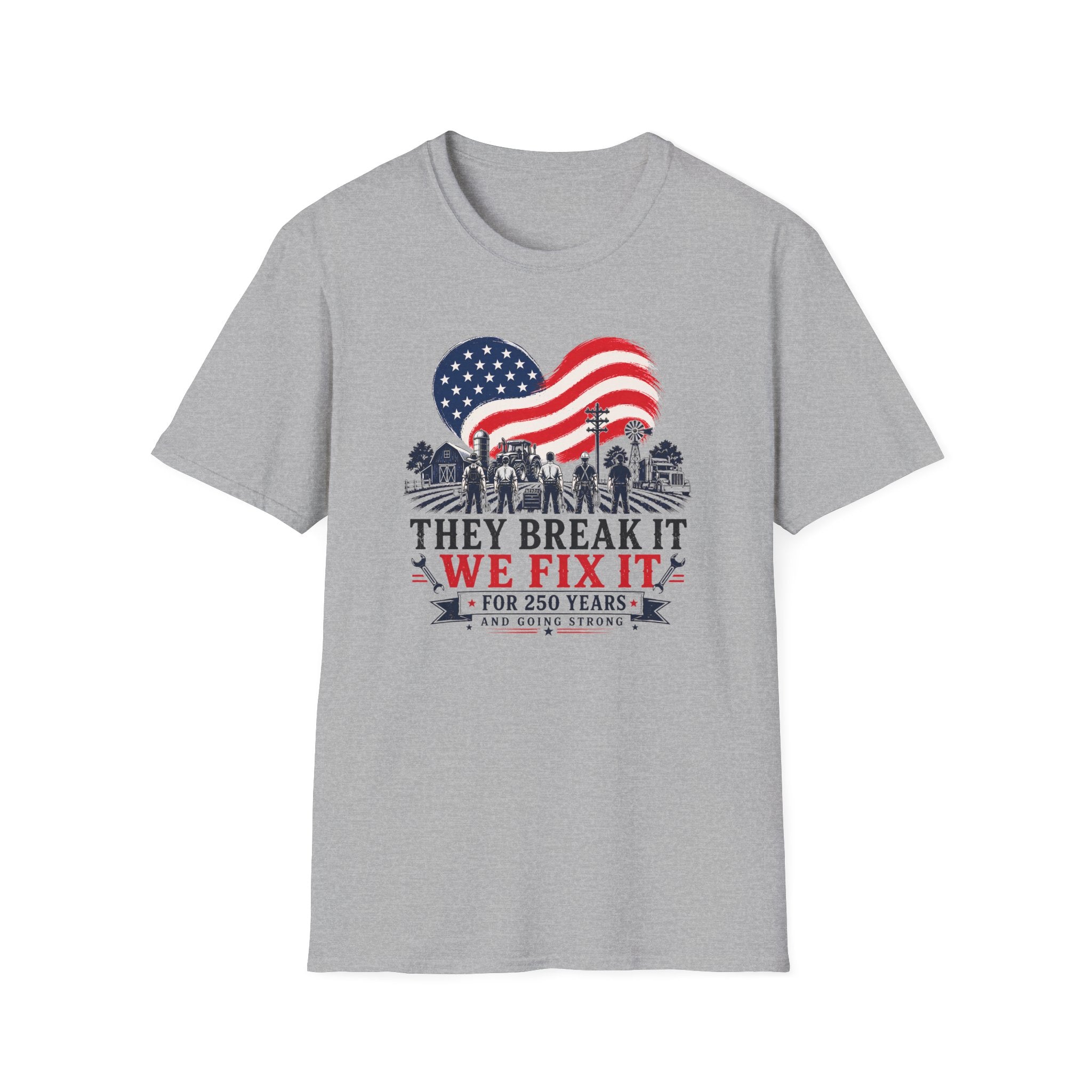 They Break It We Fix It T-Shirt — Patriotic USA Flag Tee