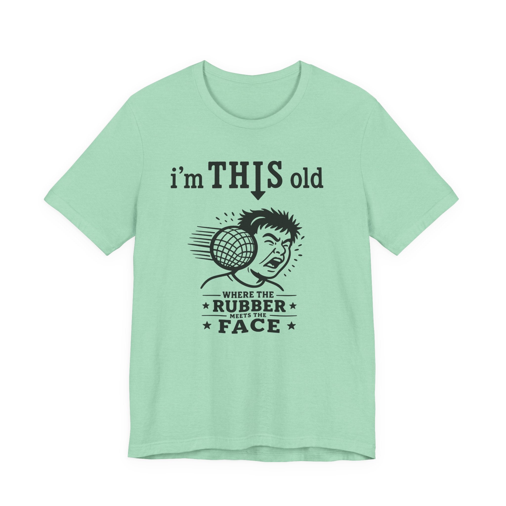 Retro 'I'm THIS Old' Novelty T-Shirt — Where the Rubber Hits the Face Vintage Tee