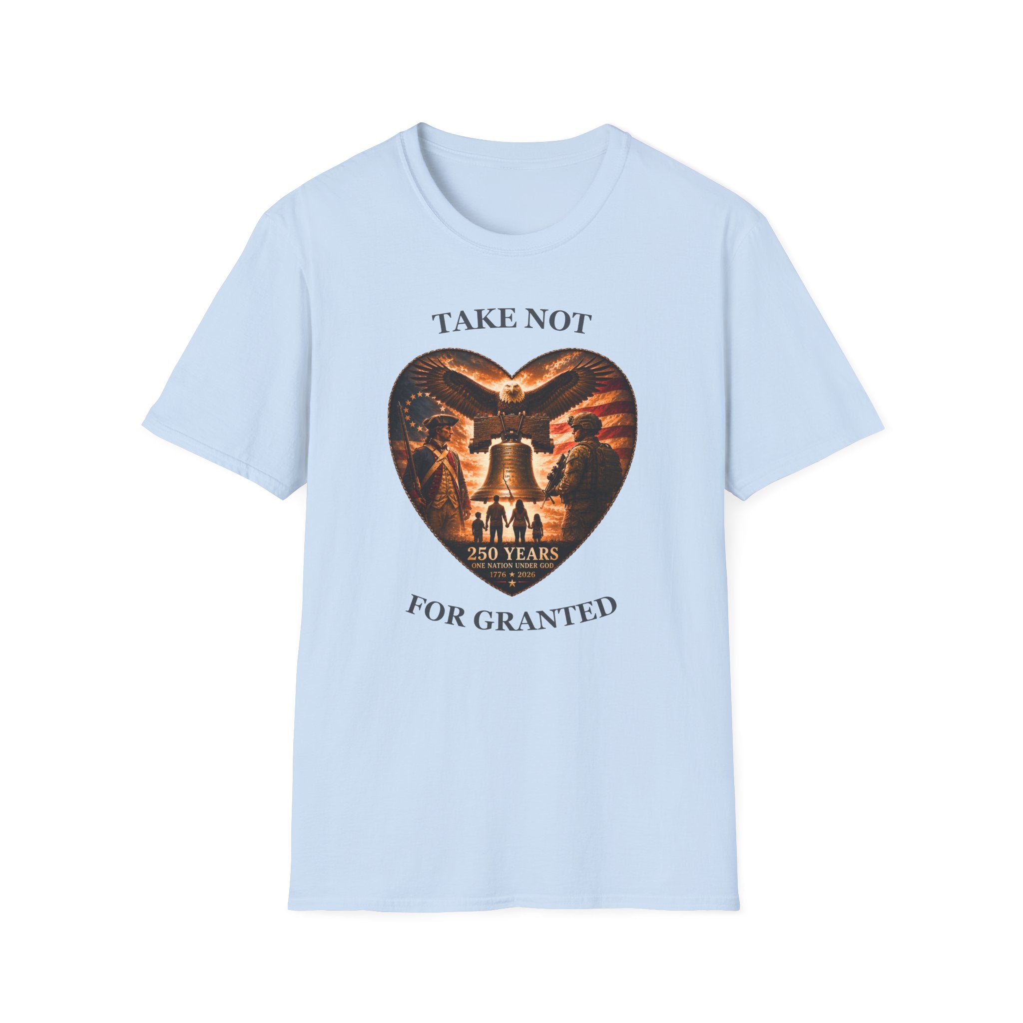 Liberty Heart T‑Shirt — "Take Not For Granted"