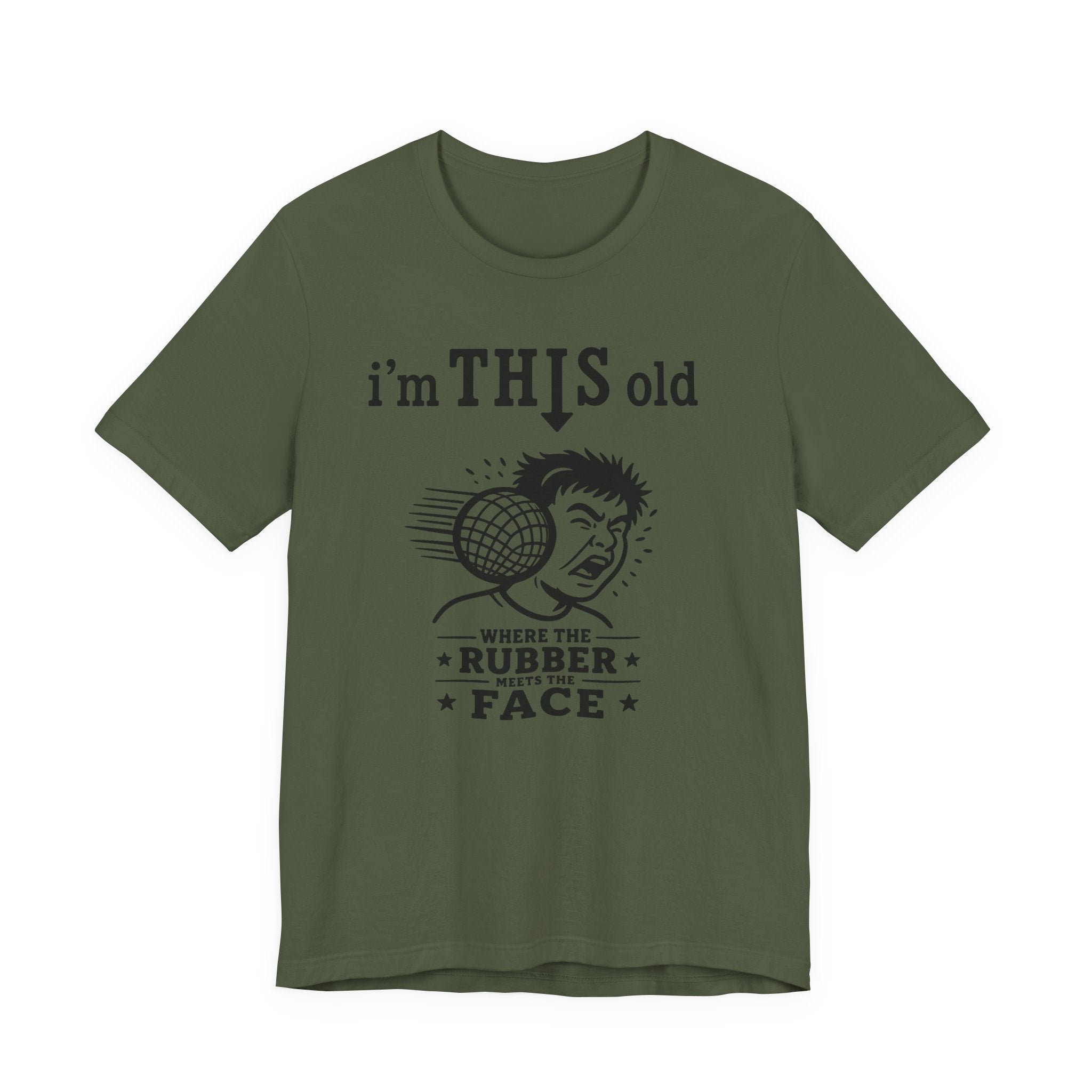 Retro 'I'm THIS Old' Novelty T-Shirt — Where the Rubber Hits the Face Vintage Tee