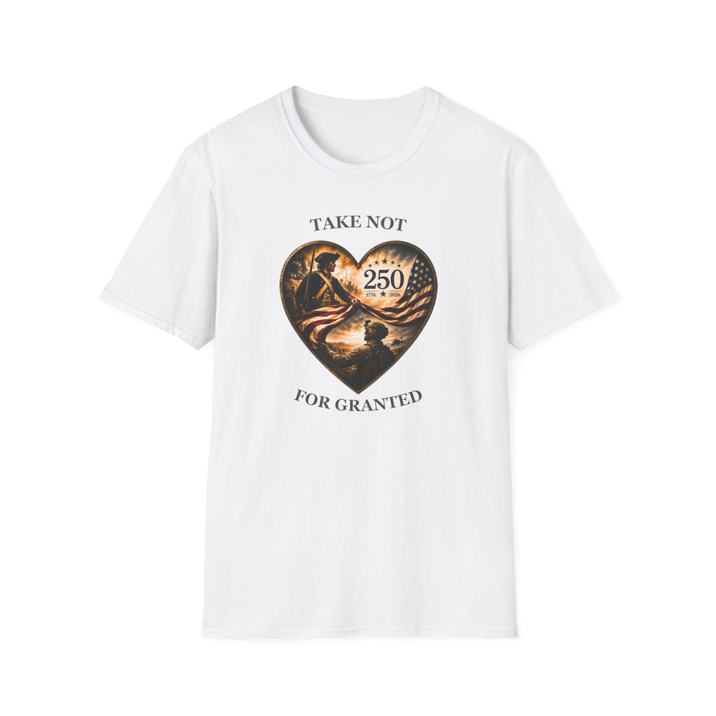 Take Not For Granted 250th Anniversary T-Shirt