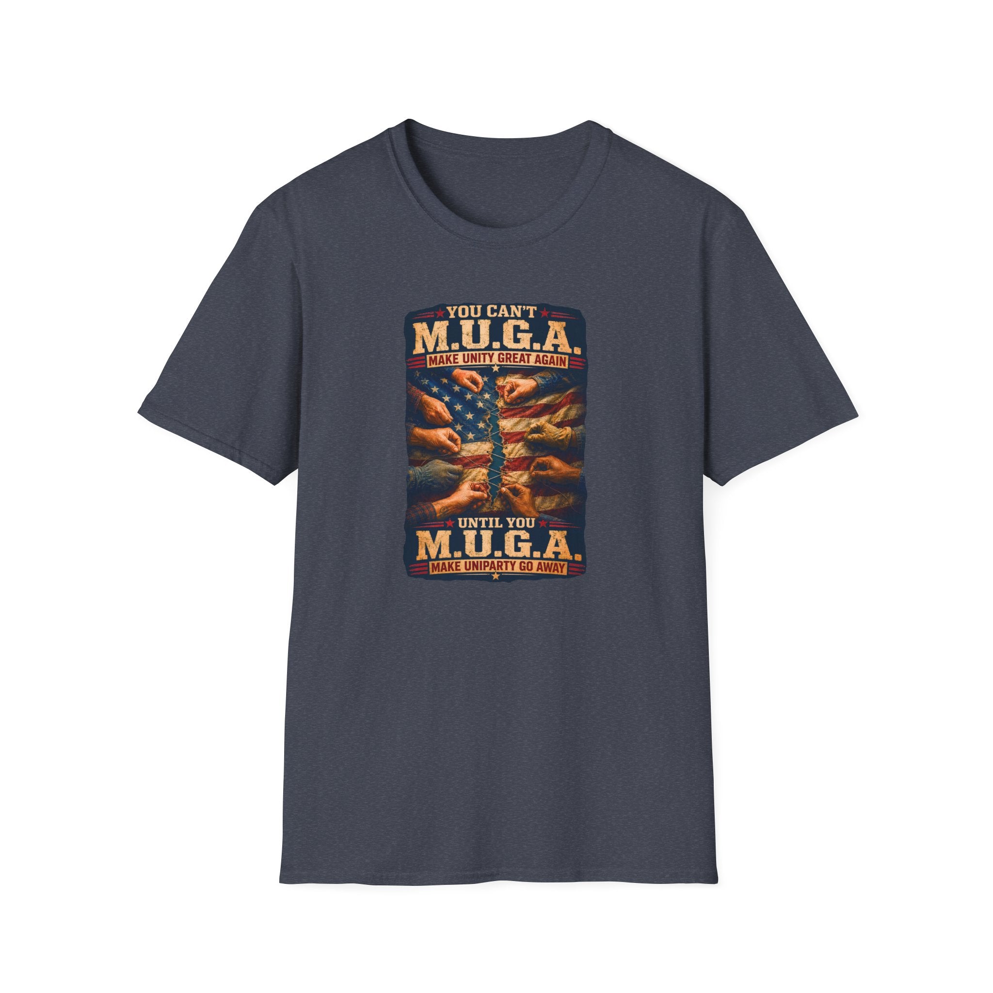 You Can't M.U.G.A. Make Unity Great Again Graphic T-Shirt