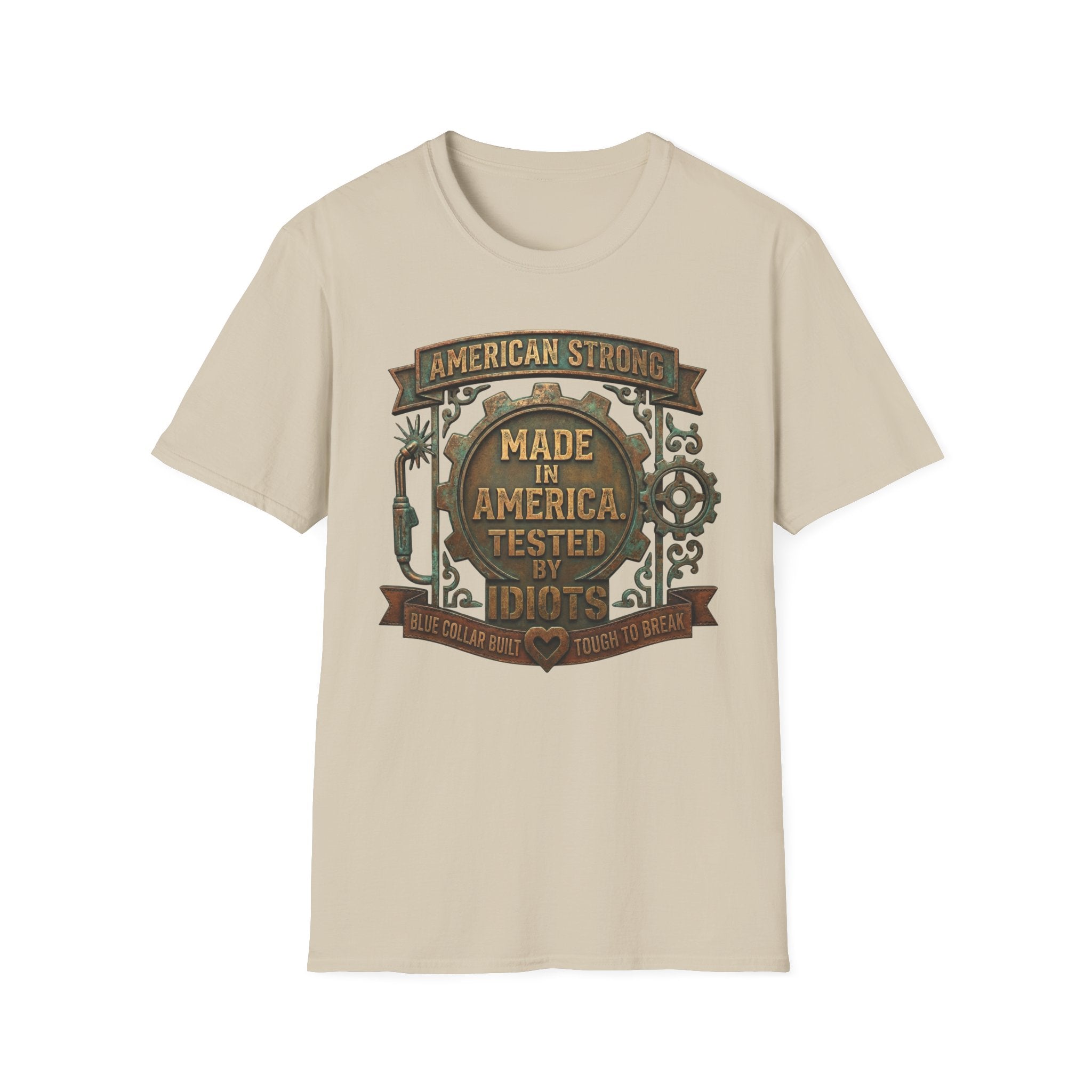 Made in America T-Shirt — "American Strong: Tested by Idiots" Vintage Industrial Tee