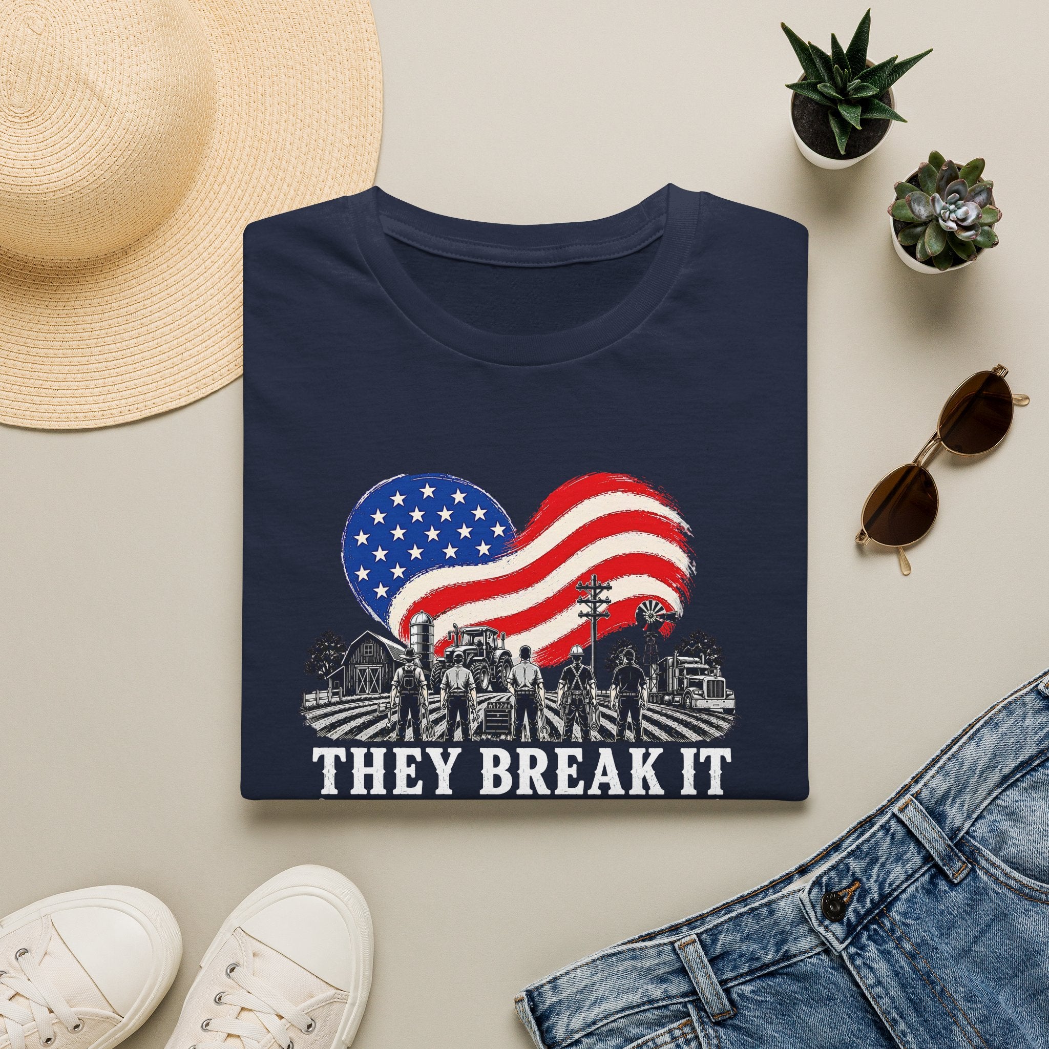 They Break It We Fix It T-Shirt — Patriotic USA Flag Tee