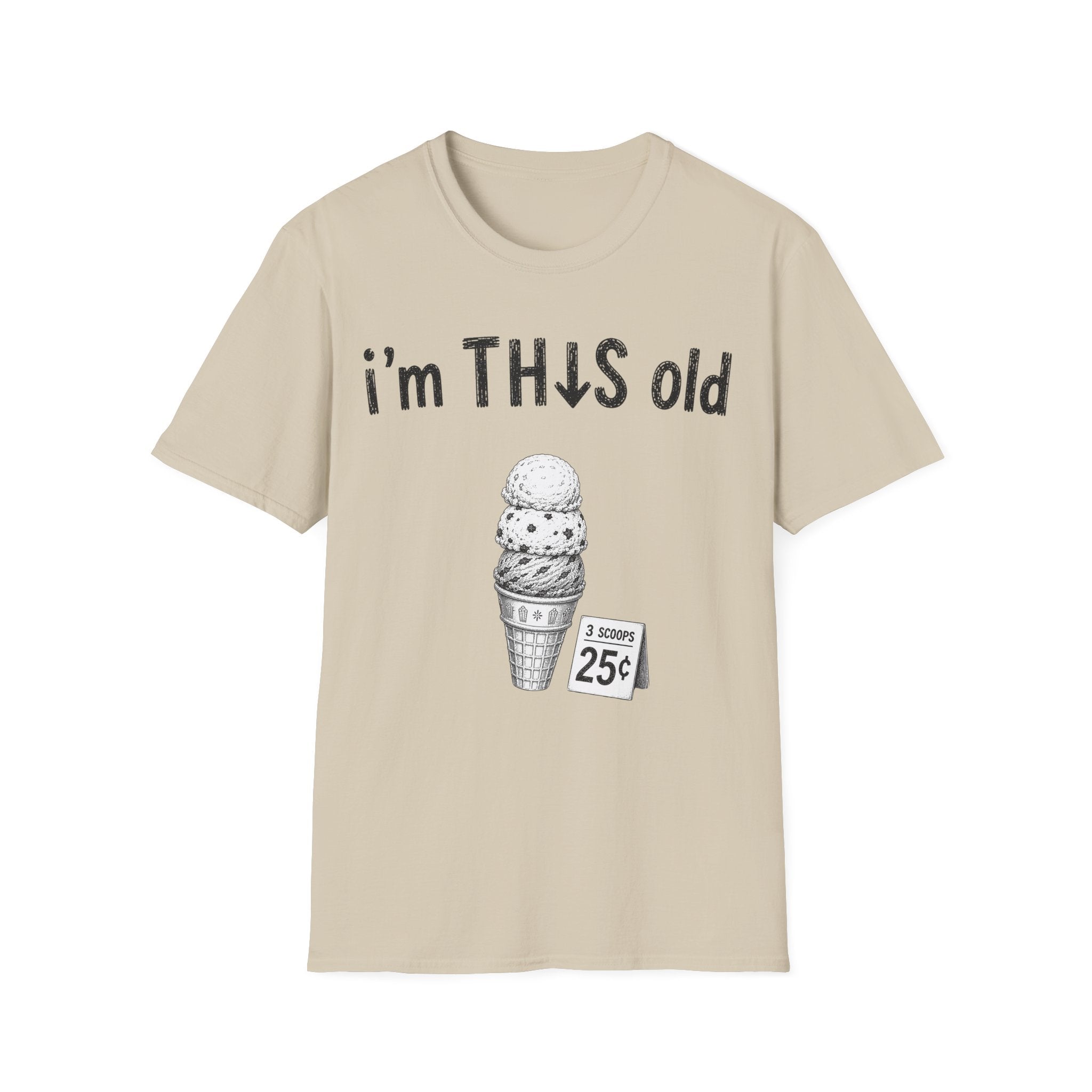 I'm THIS old Ice cream T-Shirt