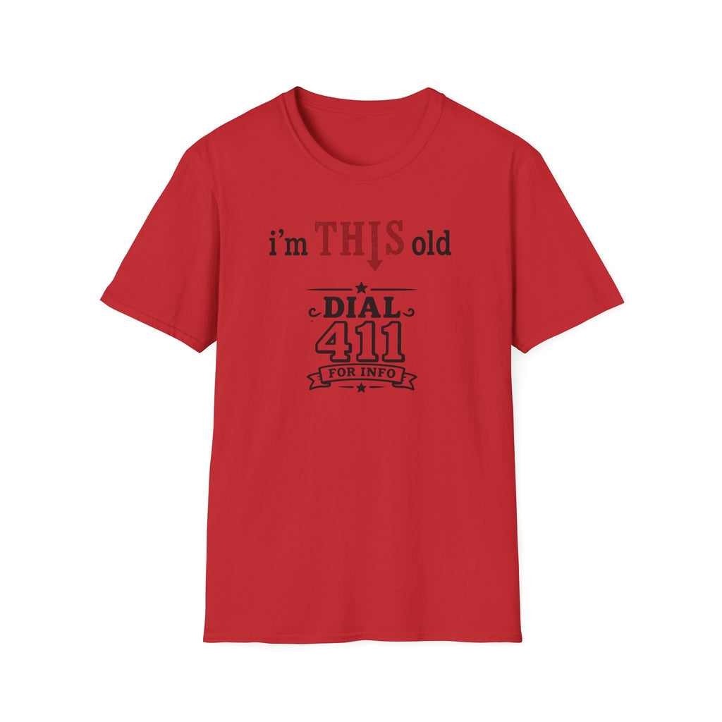Funny T-Shirt — “I’m This Old Dial 411” Vintage Humor Tee