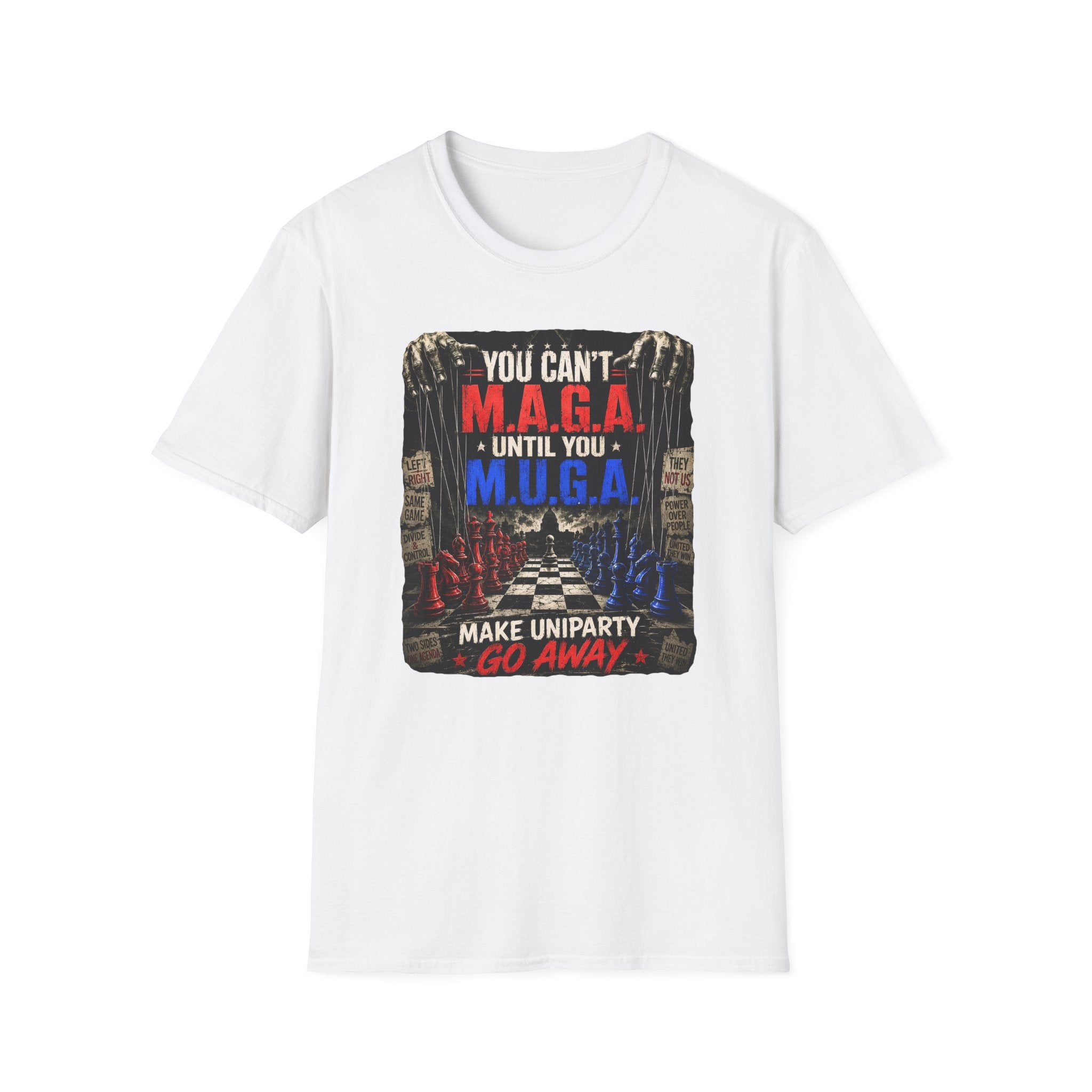 You Can't M.A.G.A. Until You M.U.G.A. Graphic T-Shirt — Make Uniparty Go Away