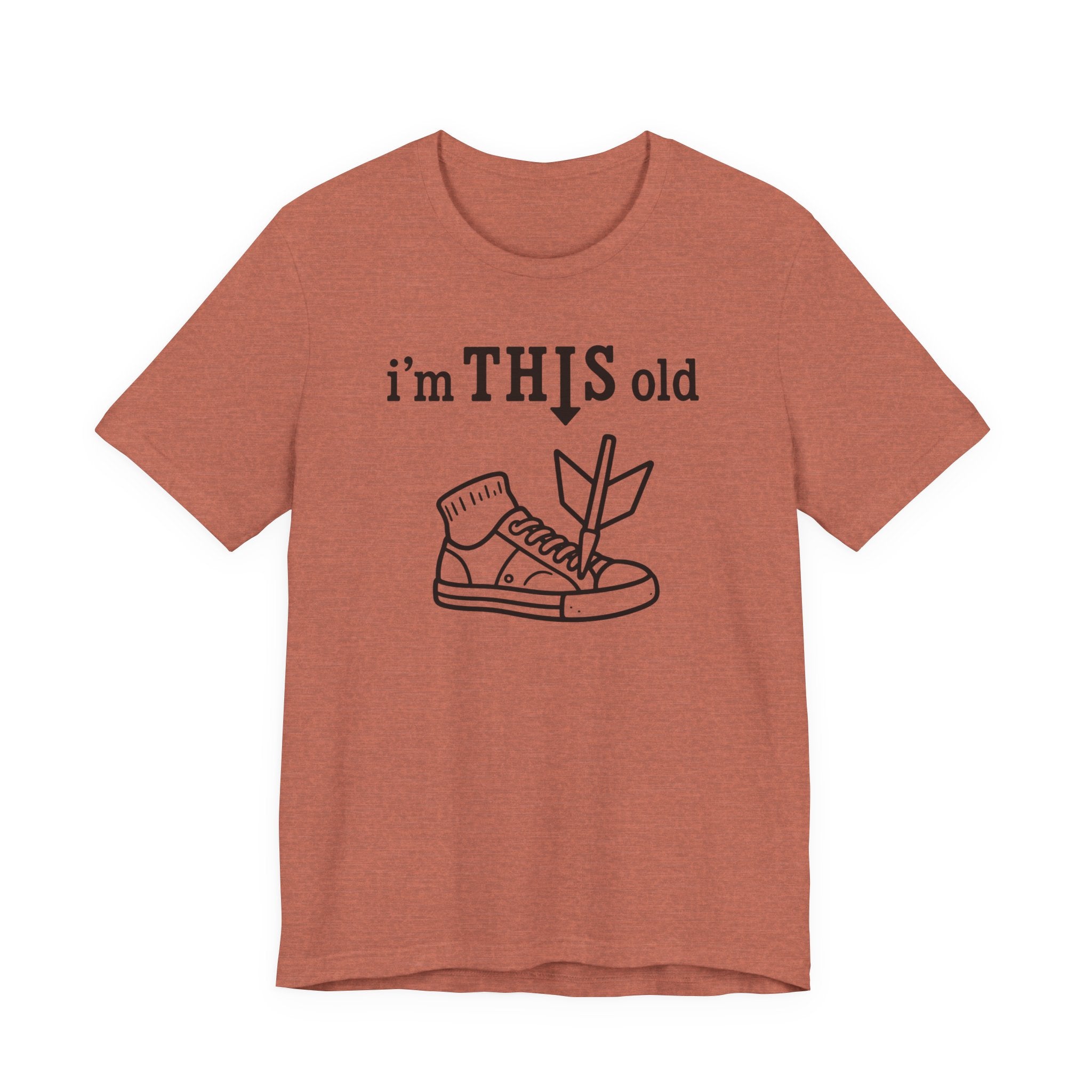 Arrow Sneaker Tee — "I'm This Old" Graphic T‑Shirt