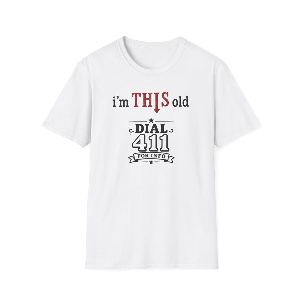 Funny T-Shirt — “I’m This Old Dial 411” Vintage Humor Tee
