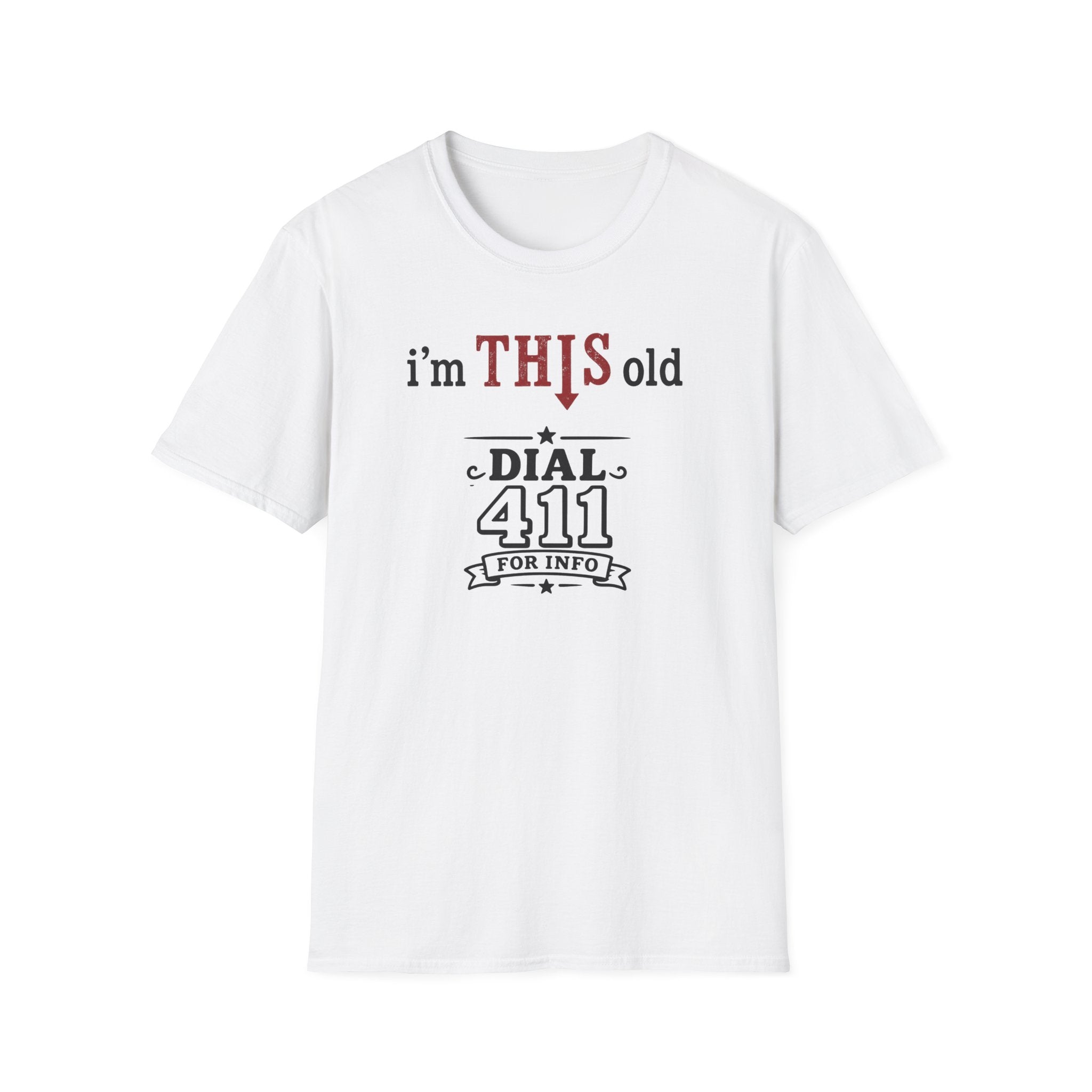 Funny T-Shirt — “I’m This Old Dial 411” Vintage Humor Tee