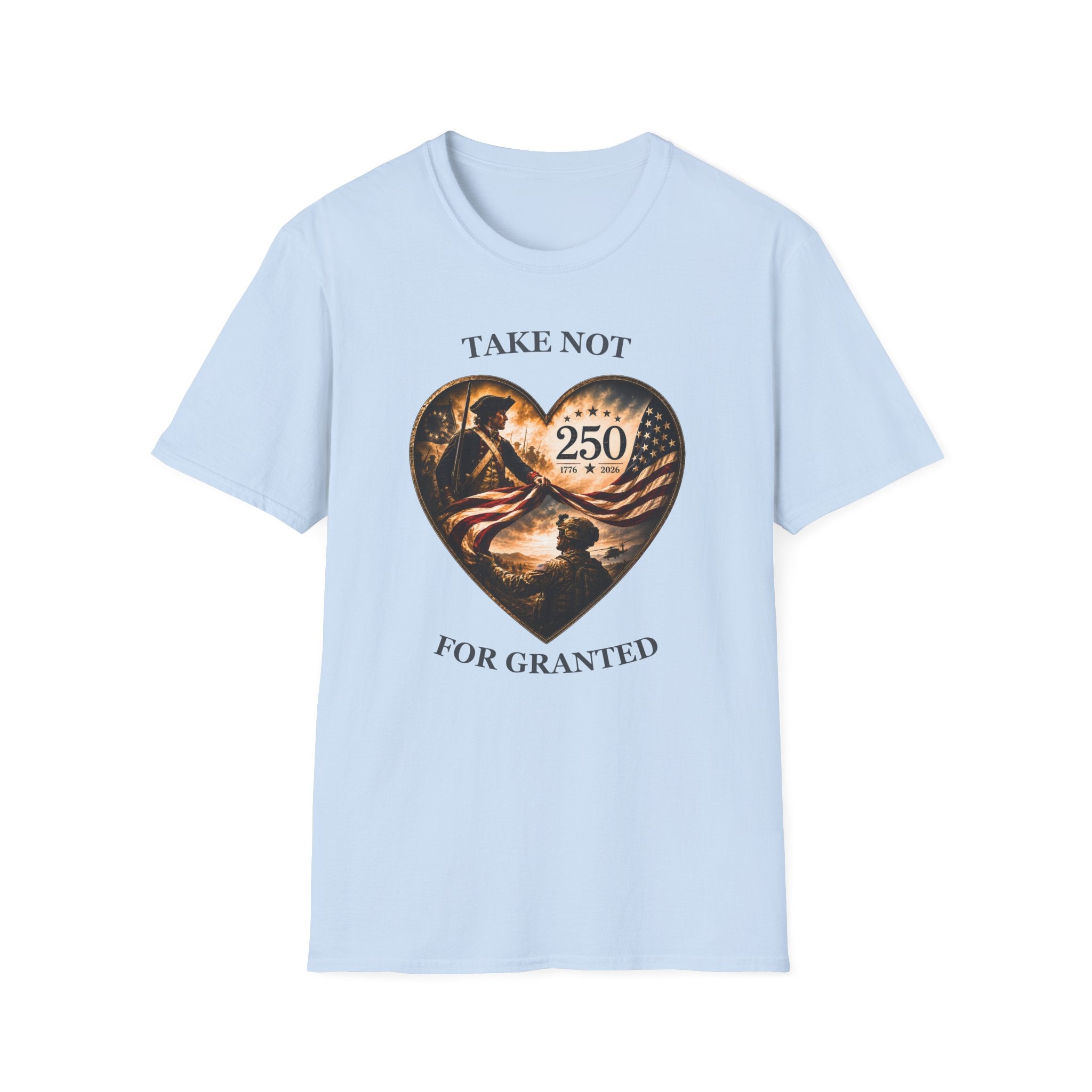 Take Not For Granted 250th Anniversary T-Shirt