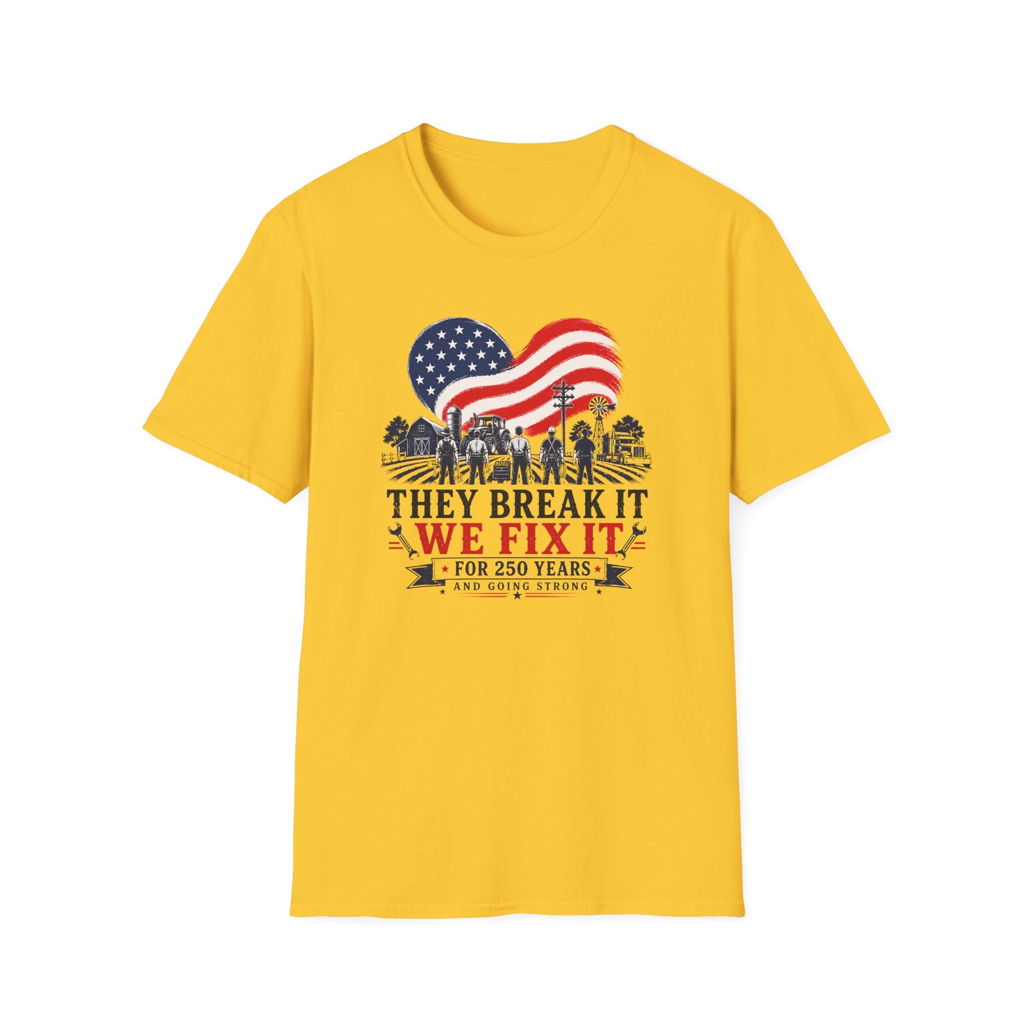 They Break It We Fix It T-Shirt — Patriotic USA Flag Tee