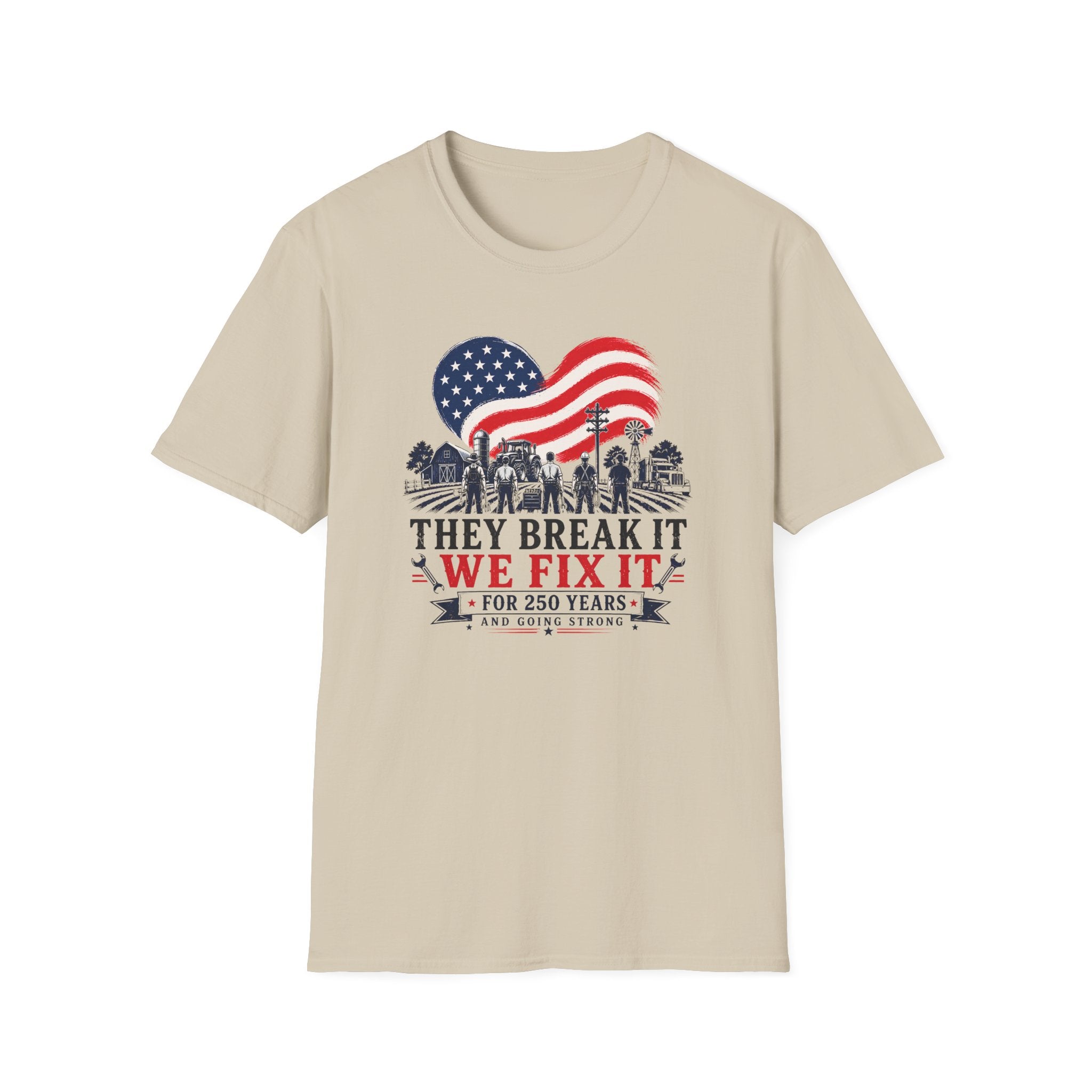 They Break It We Fix It T-Shirt — Patriotic USA Flag Tee