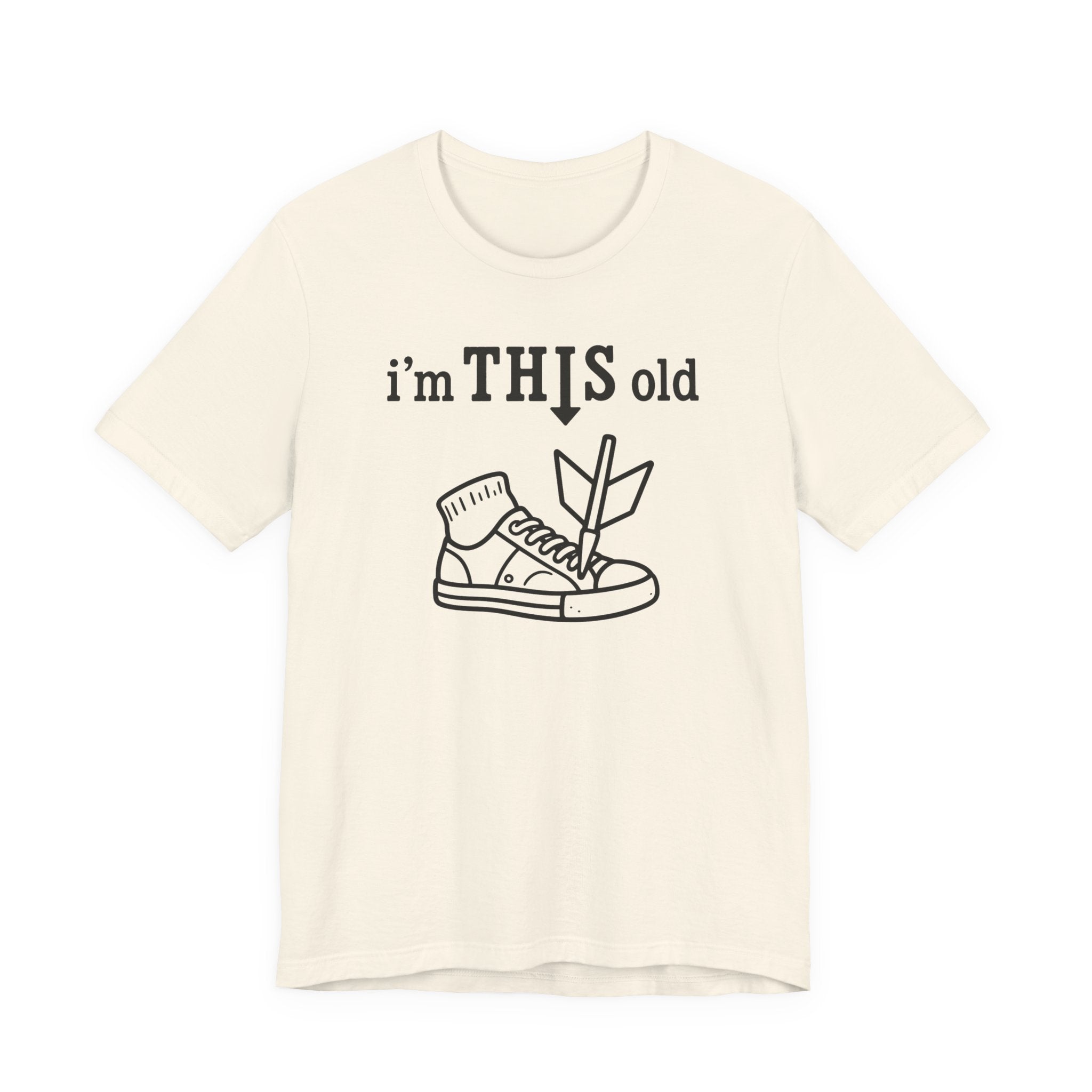 Arrow Sneaker Tee — "I'm This Old" Graphic T‑Shirt
