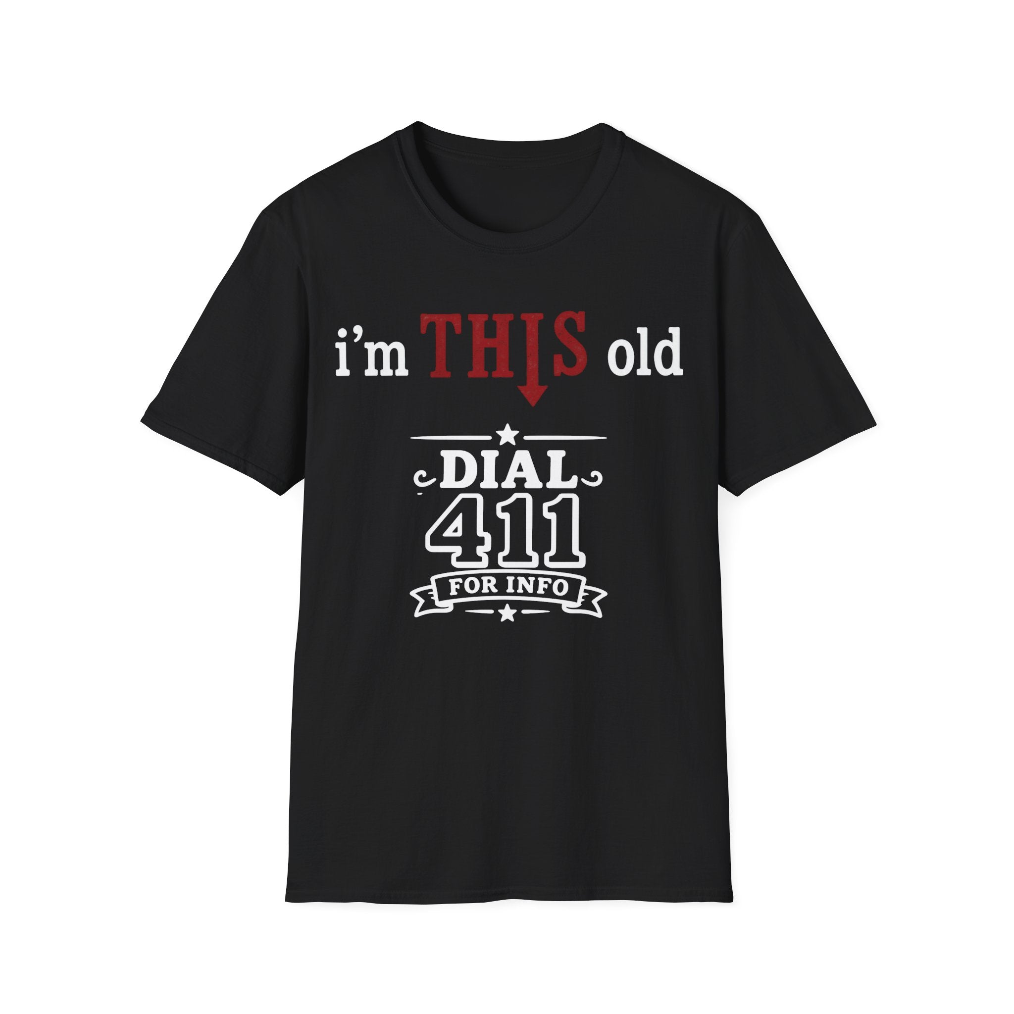 I'm This Old Dial 411 T-Shirt