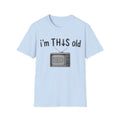 "I'm This Old" TV T-Shirt